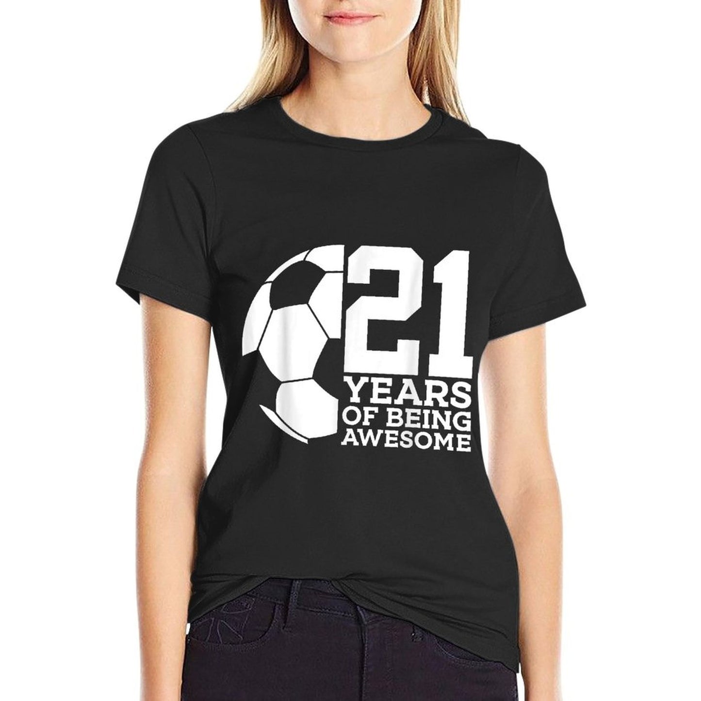 21 YEARS OF BEING AWESOME SOCCER 21ST BIRTHDAY Tagless Design T-Shirt