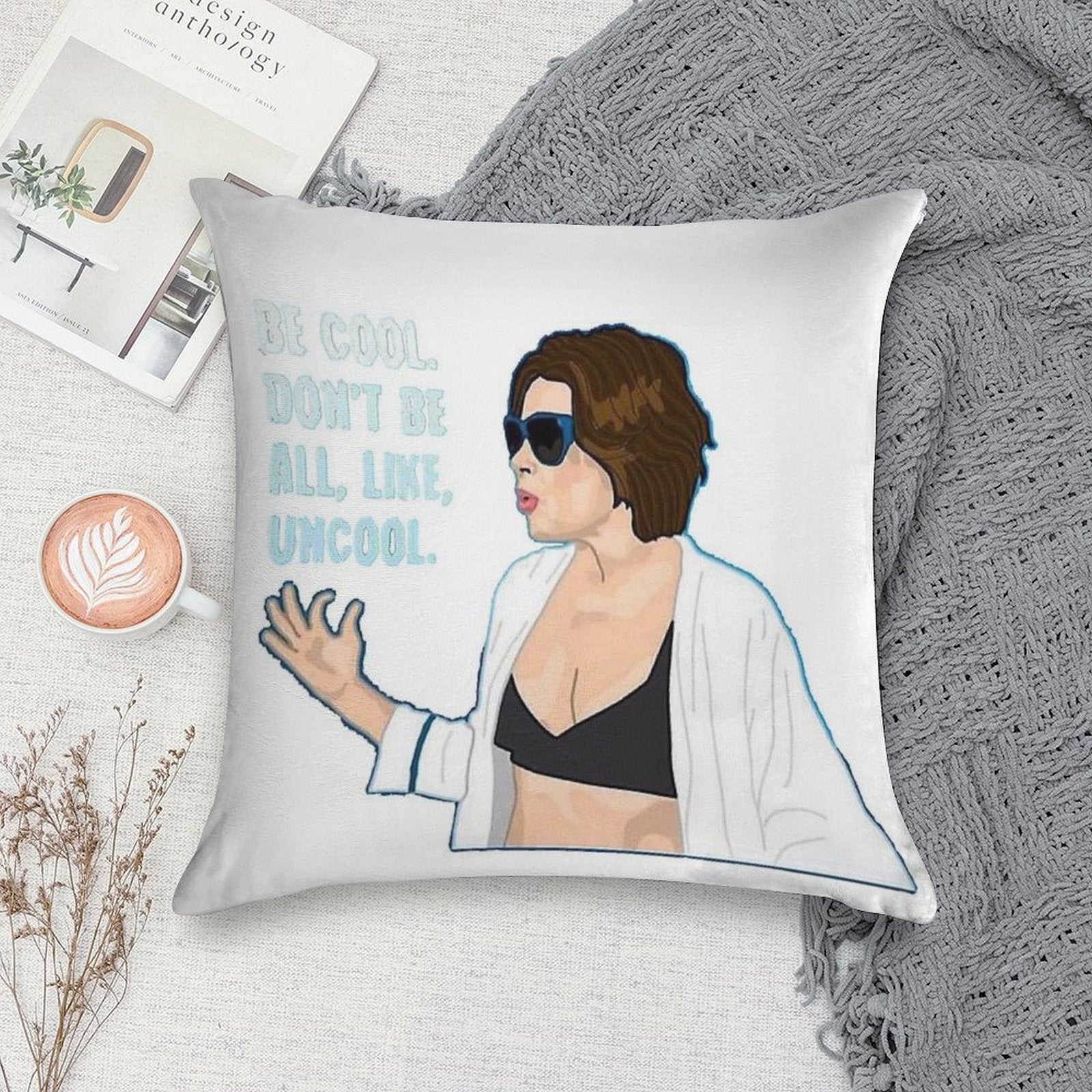 Don't Be All Uncool Soft Anti-Pilling Throw Pillow
