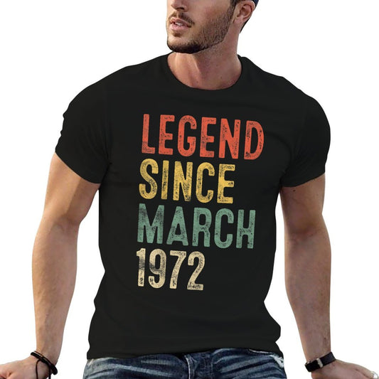 50 Year Old Gifts Legend Since March 1972 50th Birthday  Easy-care T-Shirt