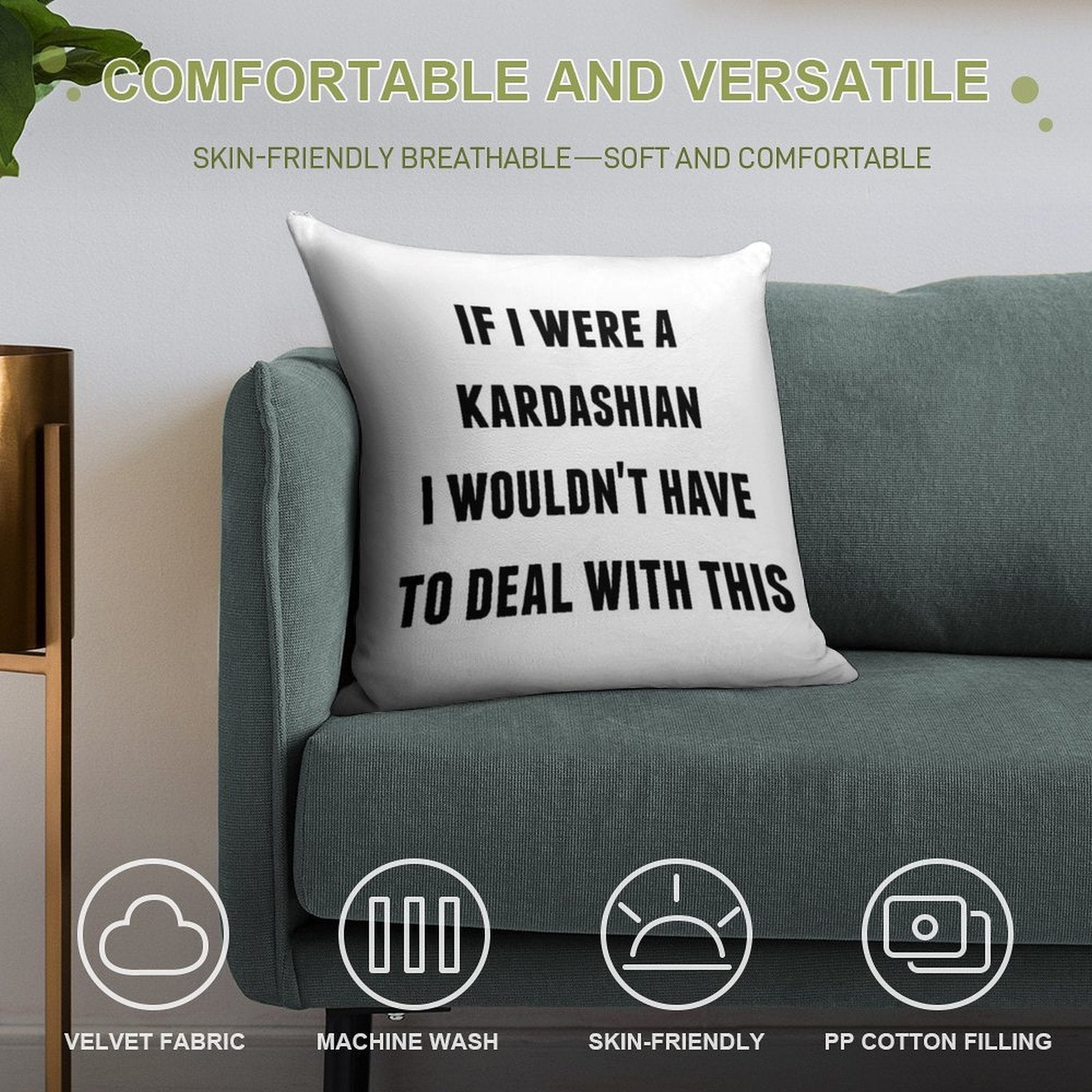 If I Were A Kardashian I Wouldn't Have to Deal with This Soft Style Accent Throw Pillow