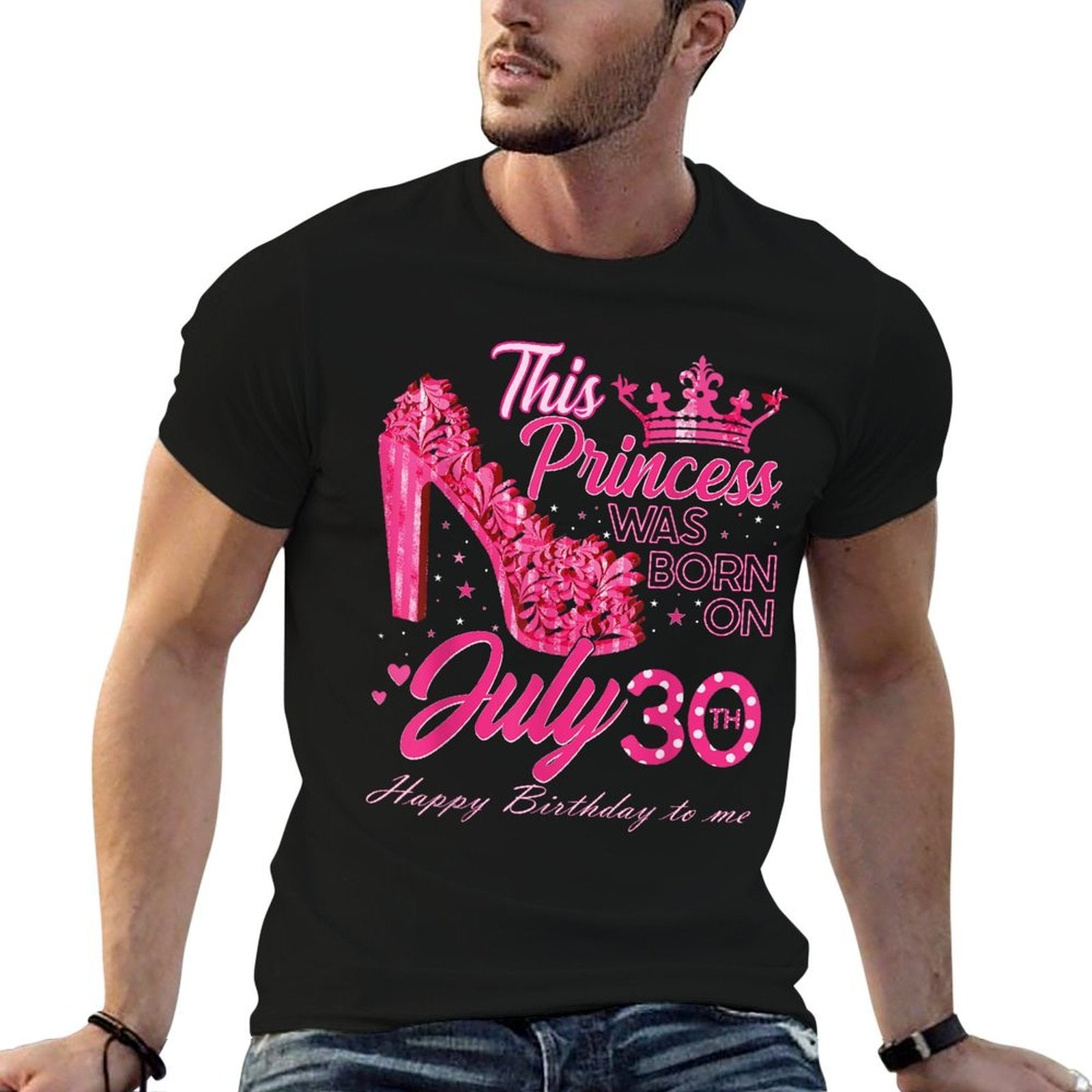 A Princess Was Born on July 30 High Heels July 30th Birthday  Classic T-Shirt
