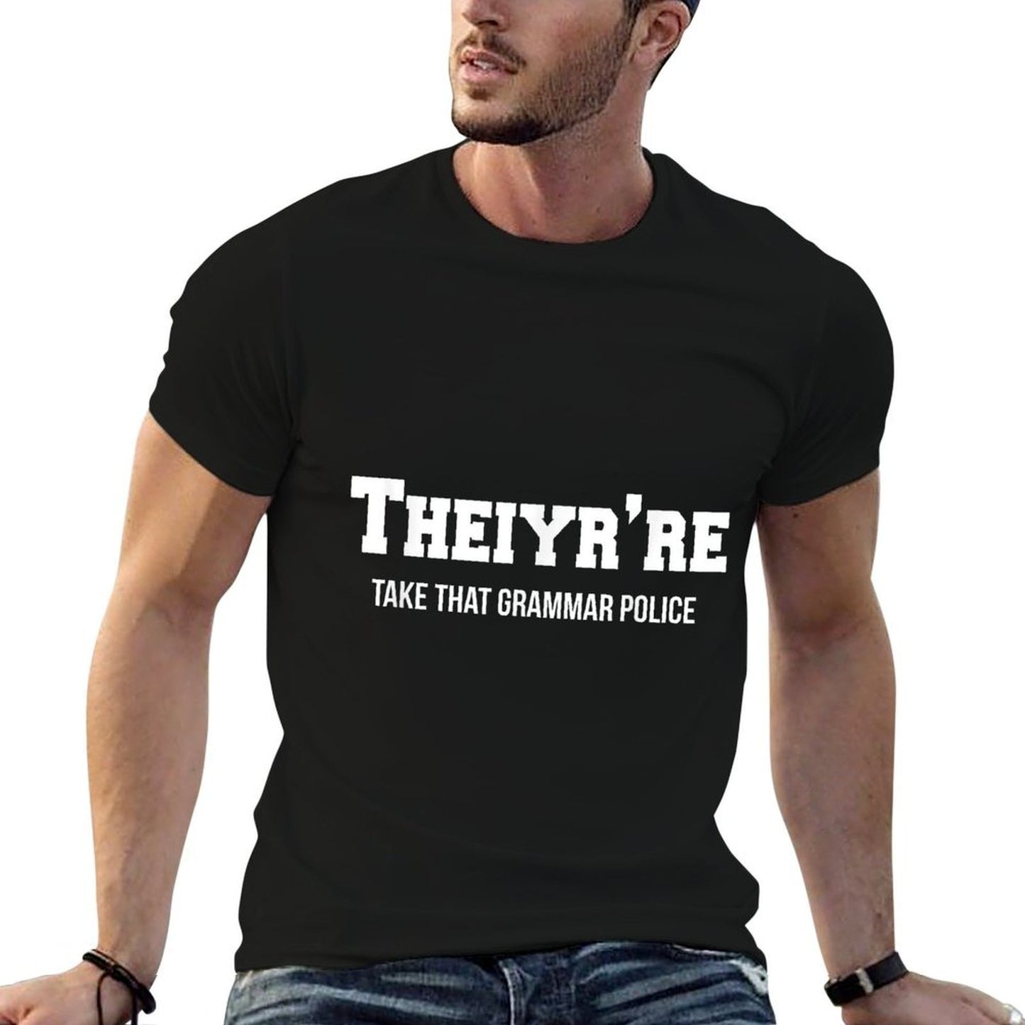 Theiyrre Grammar Police Fail Funny Sarcastic Meme Cotton T-Shirt