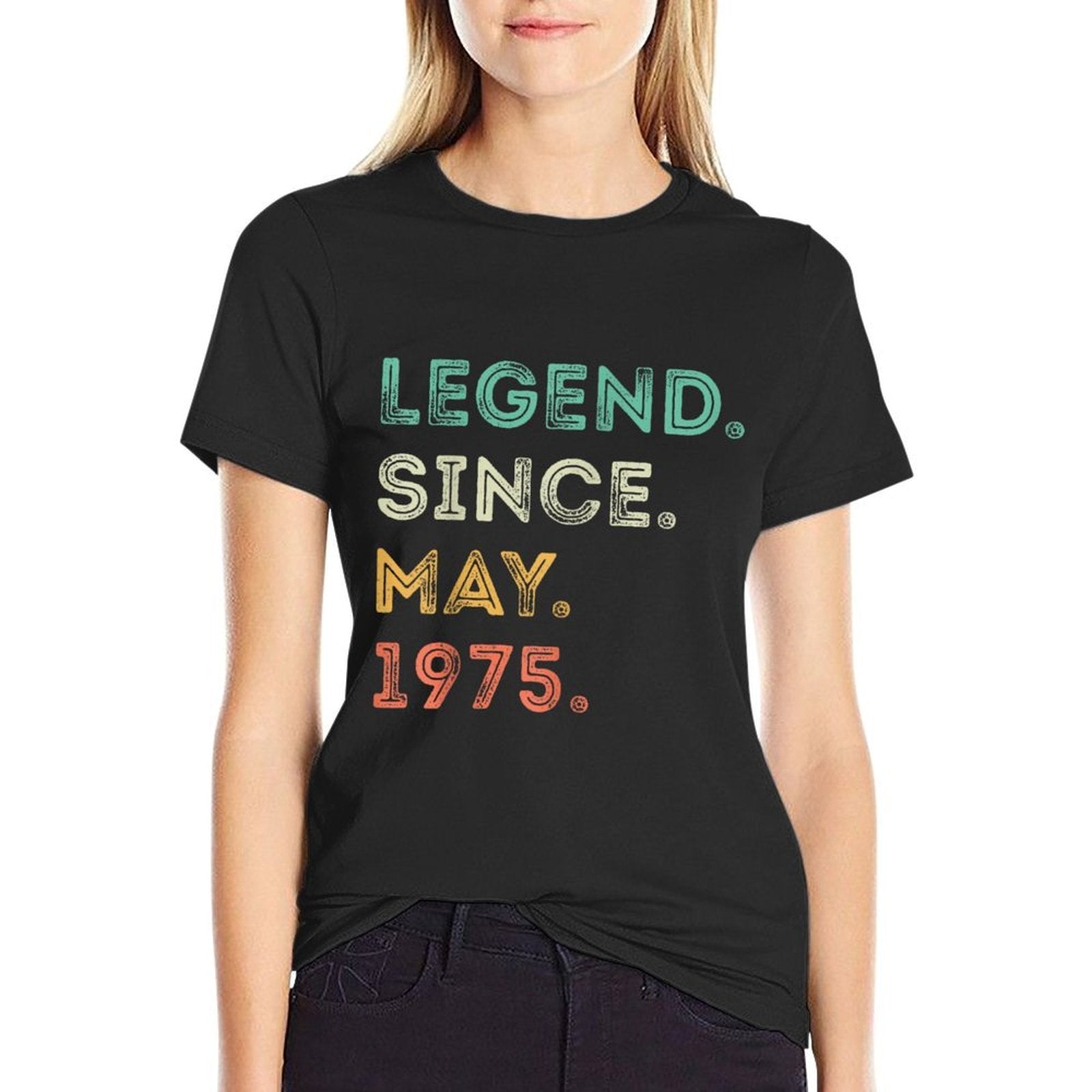 50 Years Old Legend Since May 1975 50th Birthday  Fade-proof Color T-Shirt