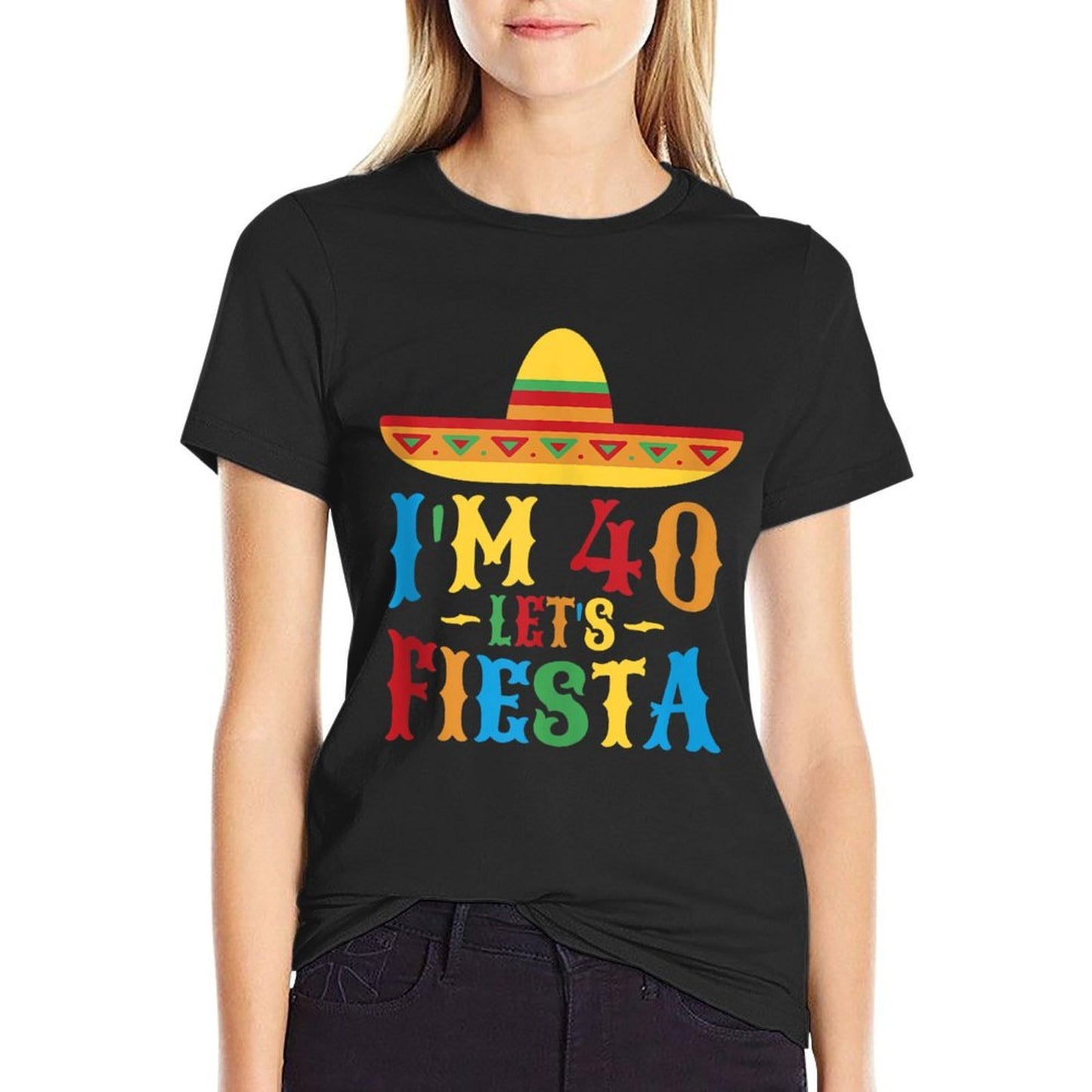 40th Birthday Mexican Party I'm 40 Let's Fiesta  Cotton T-Shirt