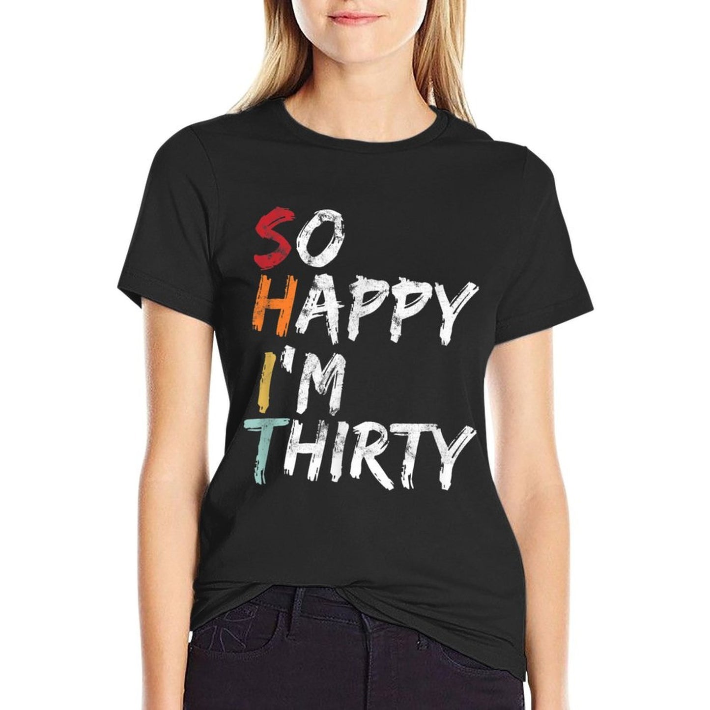 So Happy I'm Thirty - Vintage Funny 30th Birthday Oversized Silhouette T-Shirt