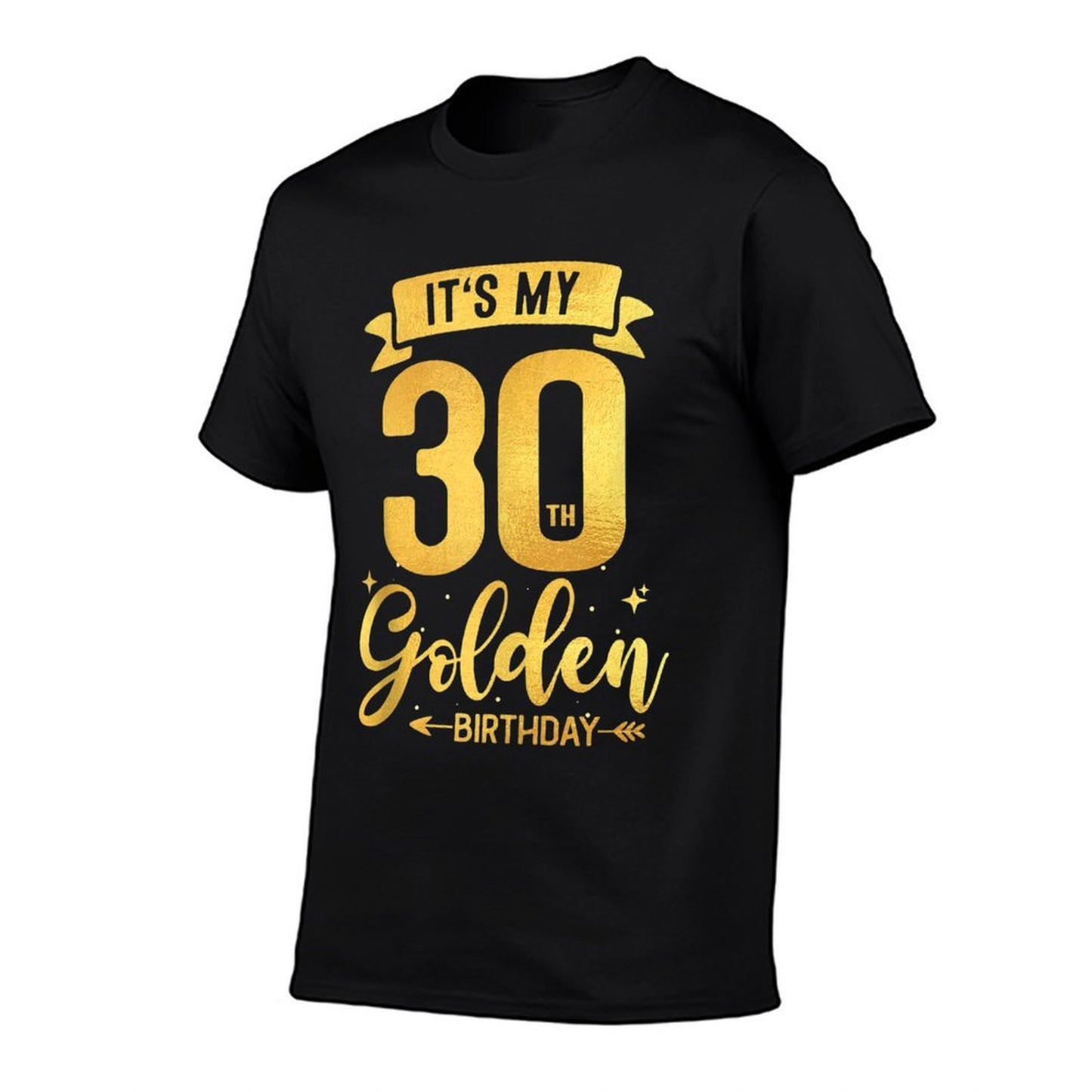 30th Birthday It's My 30th Golden Birthday Odor-resistant T-Shirt