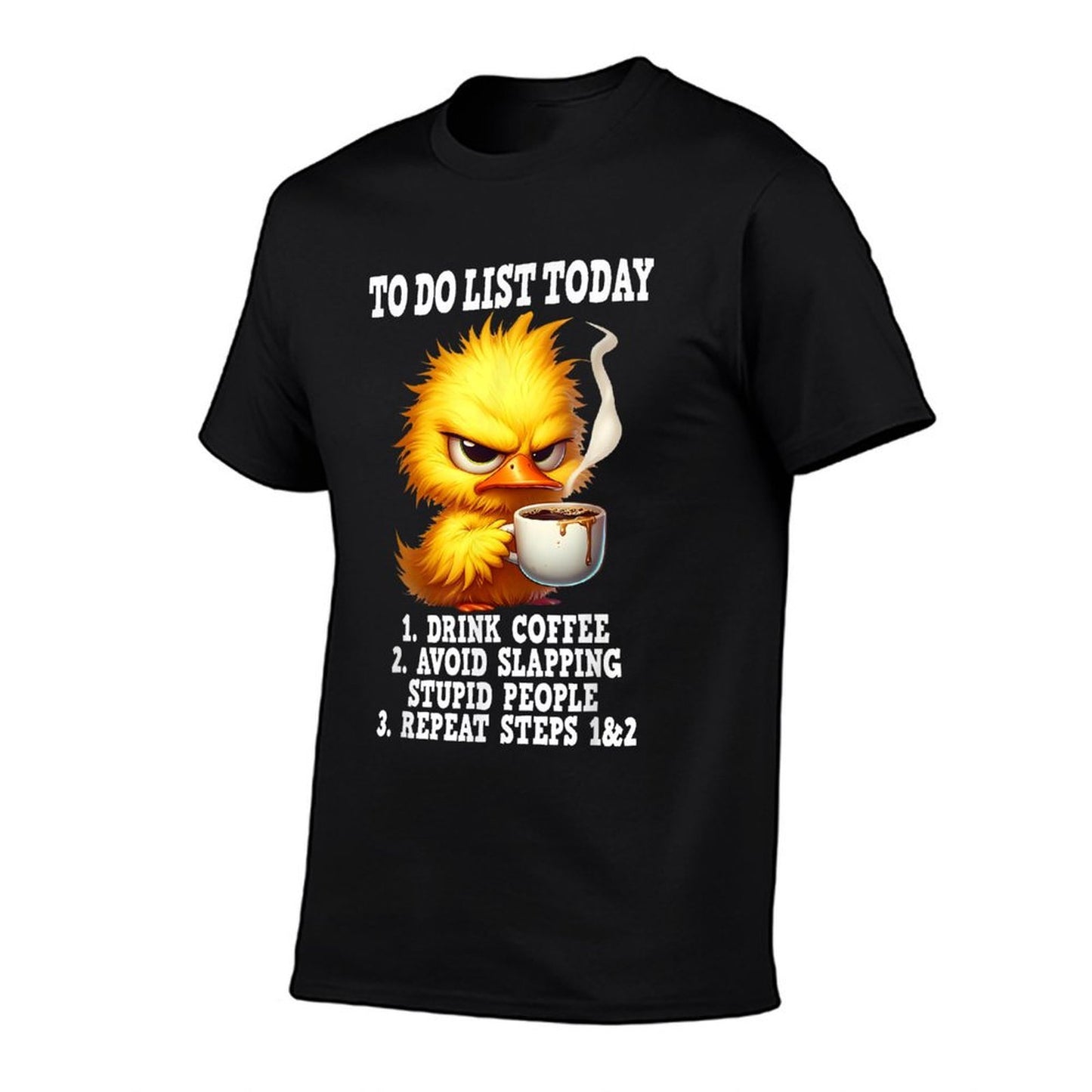 To Do List Today Drink Coffee Avoid Slapping Stupid People Rolled Sleeves T-Shirt