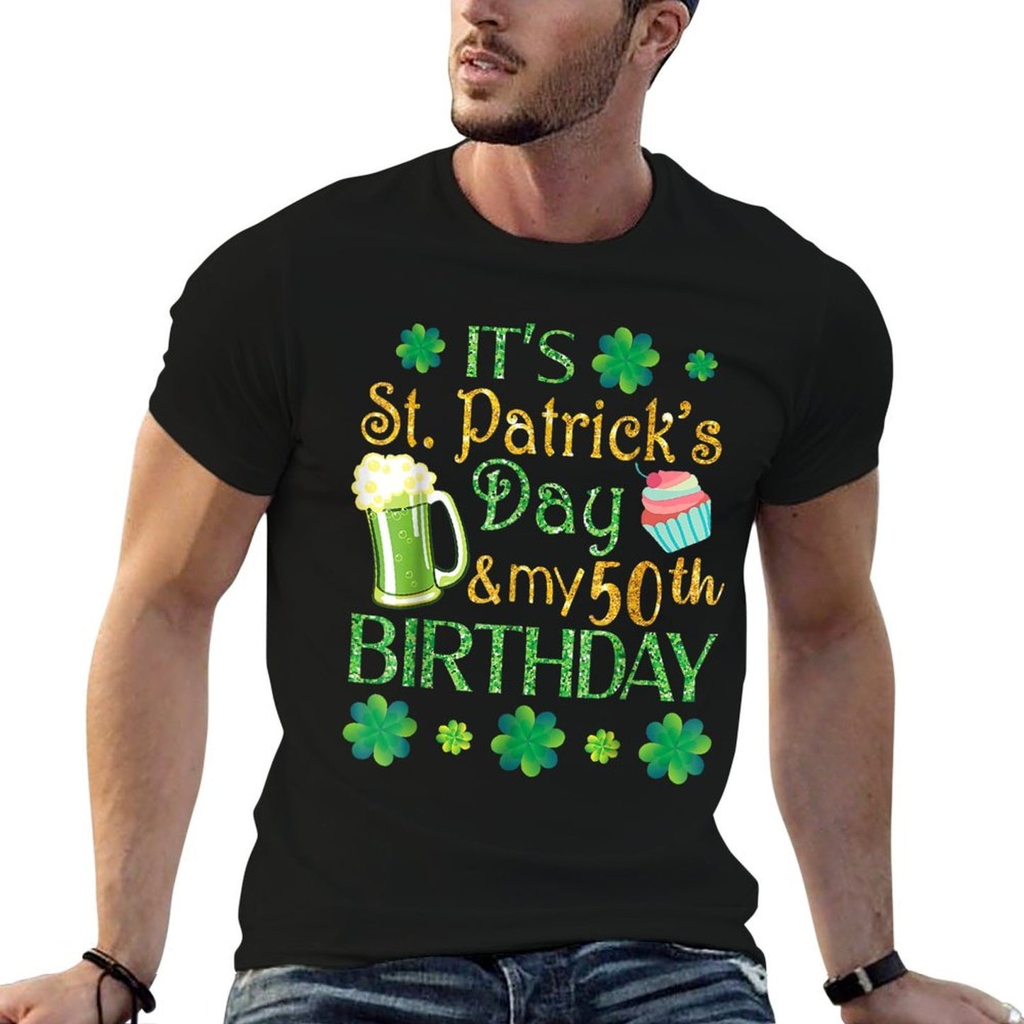 Shamrocks Beer & Cake It's St Patrick Day & My 50th Birthday Classic T-Shirt
