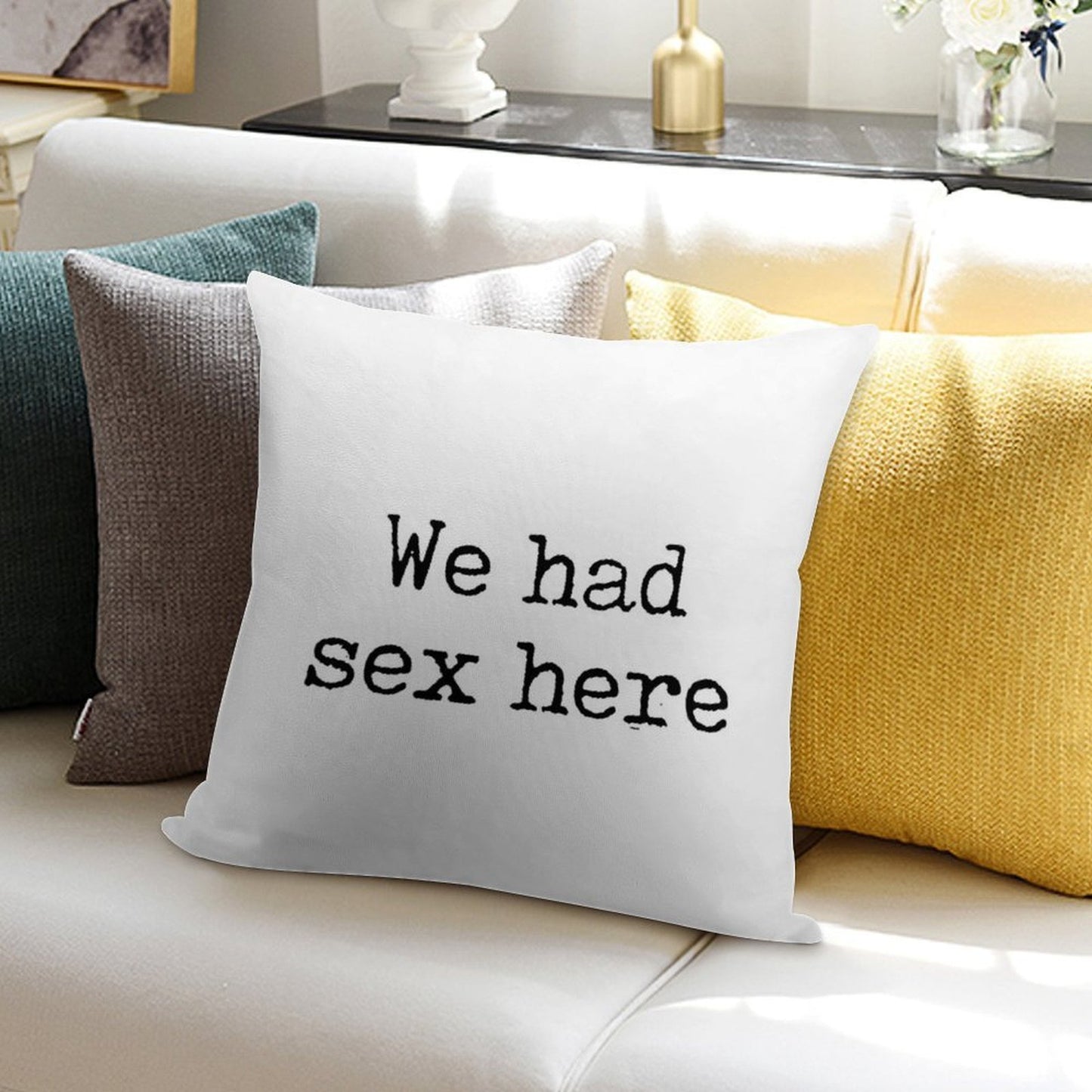 We Had Sex Here, Funny Slogan Soft Washable Throw Pillow