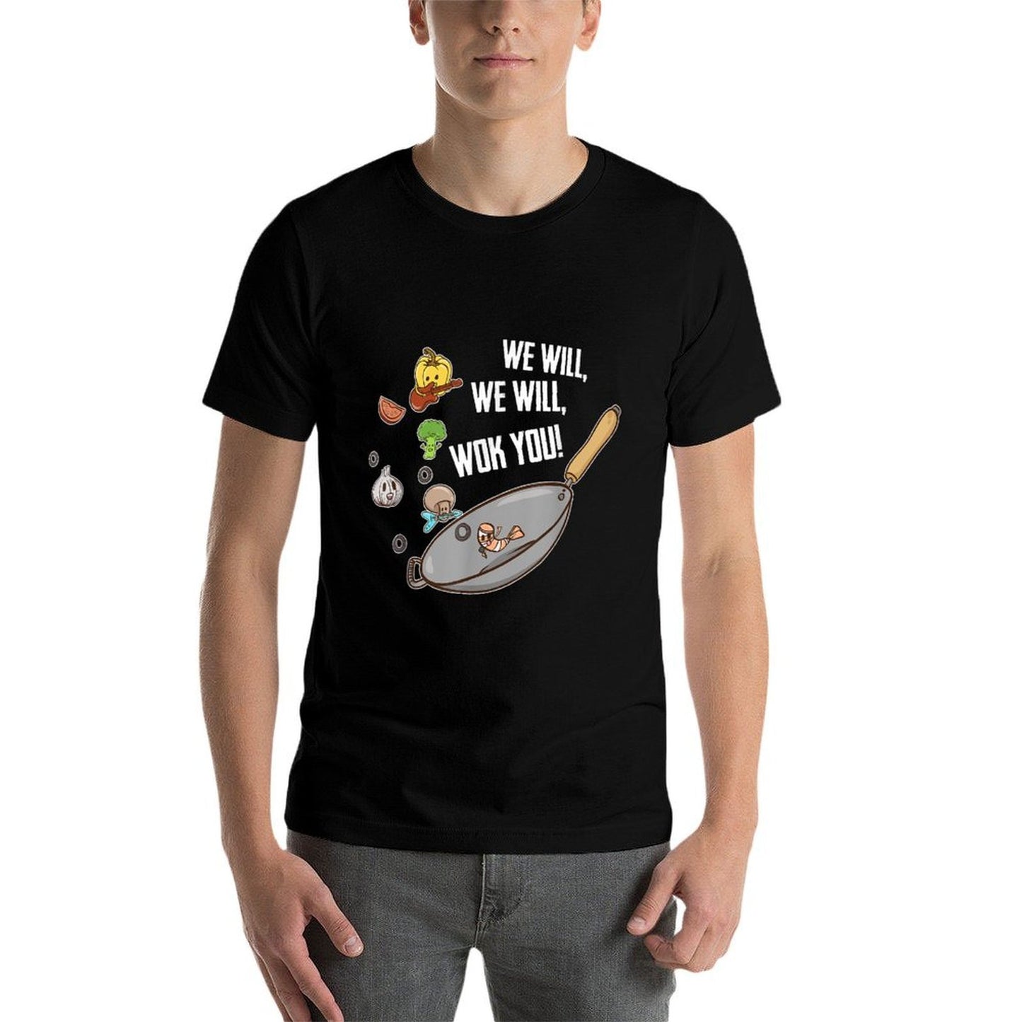 We Will Wok You Funny Saying Food Humor Chef Chinese Cooking Stretchy T-Shirt