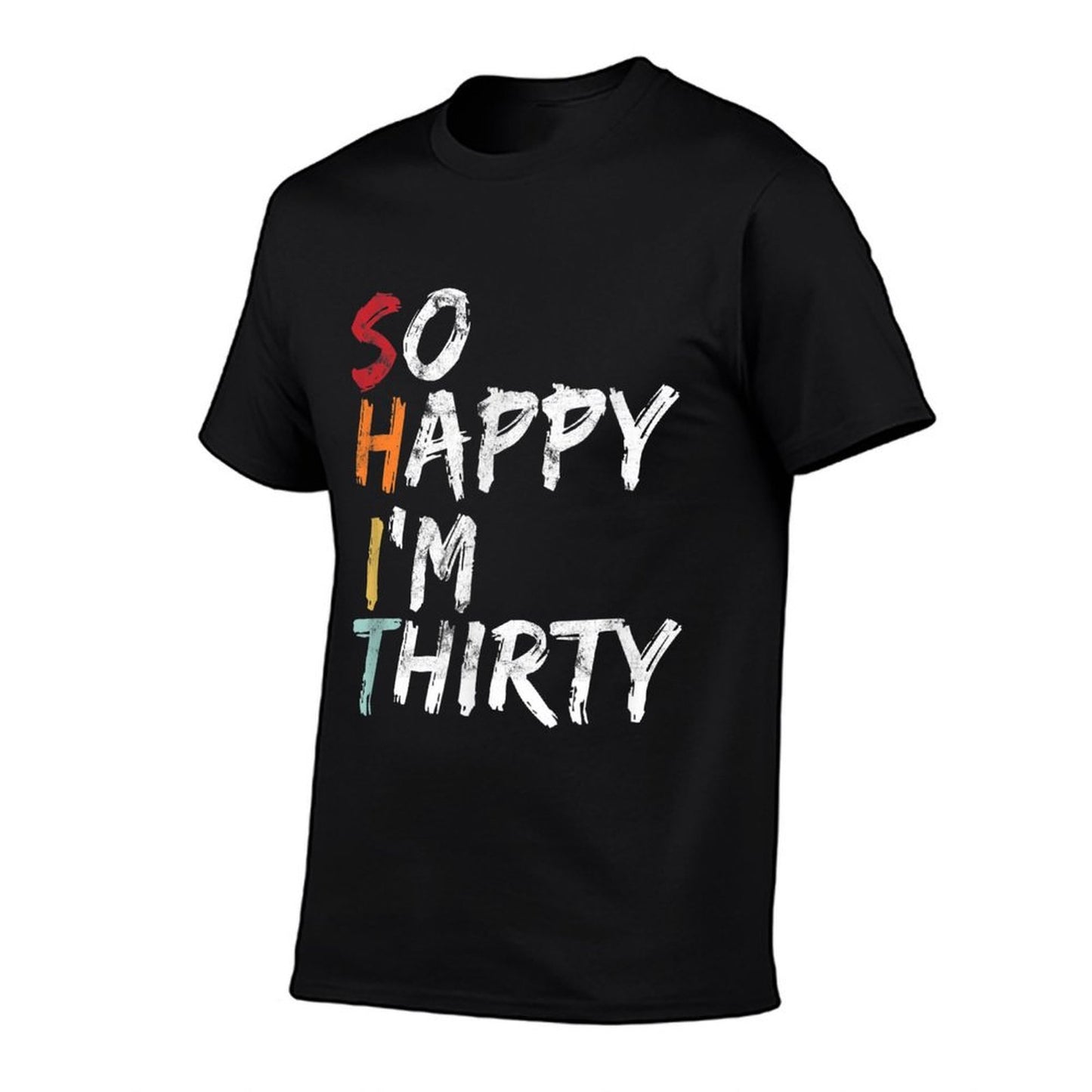 So Happy I'm Thirty - Vintage Funny 30th Birthday Oversized Silhouette T-Shirt