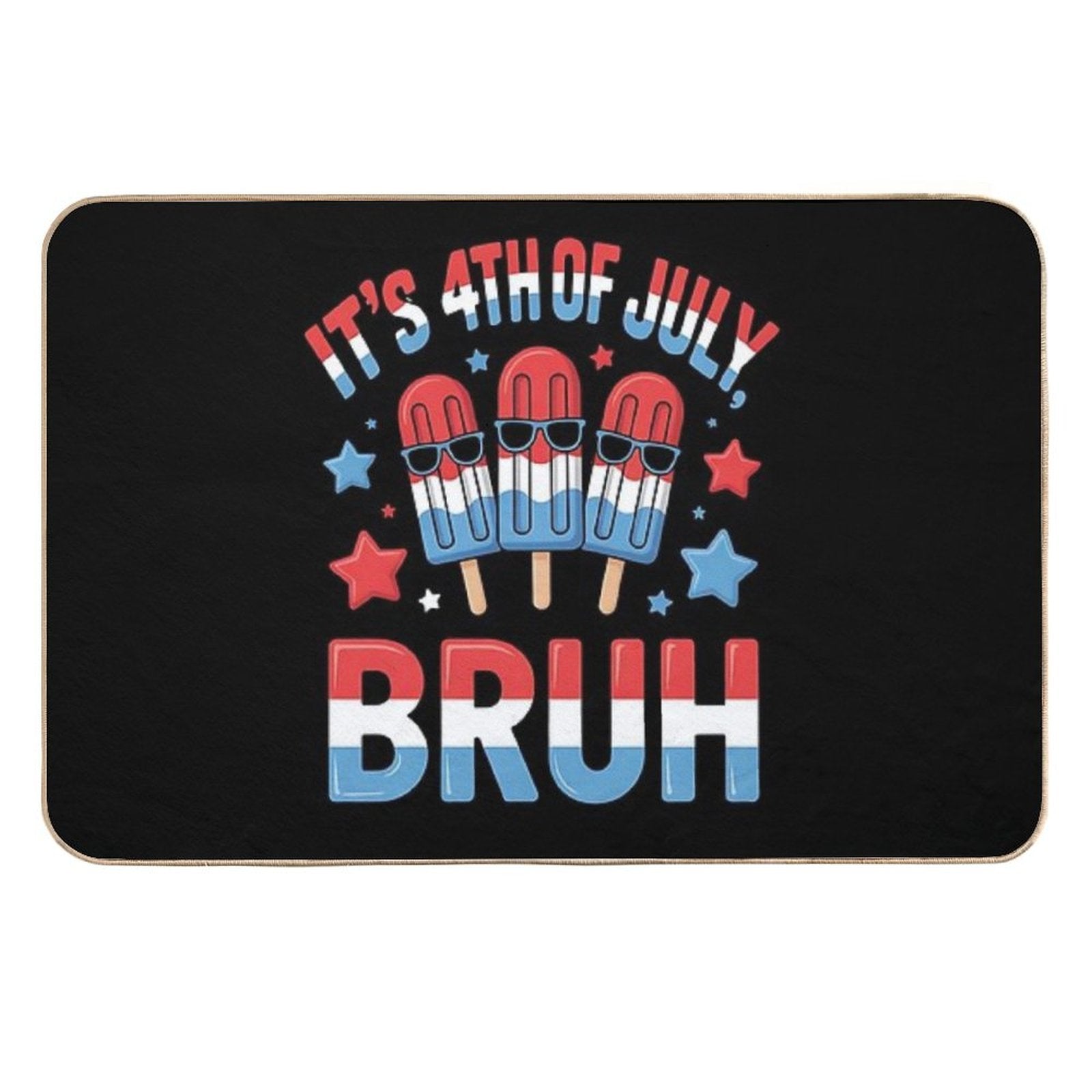 Bruh 4th Of July Popsicle Toxin-Free Bath Mat