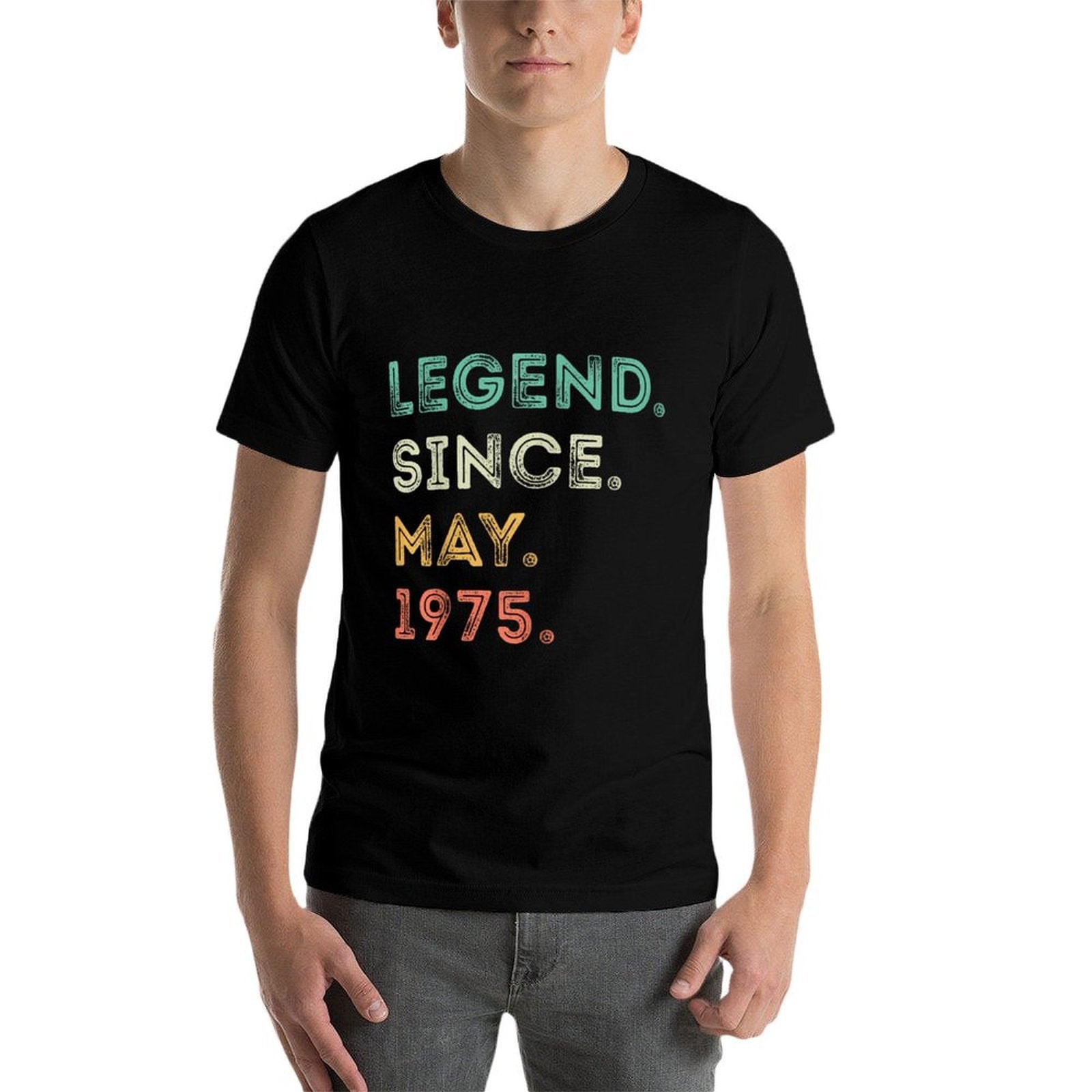 50 Years Old Legend Since May 1975 50th Birthday  Fade-proof Color T-Shirt