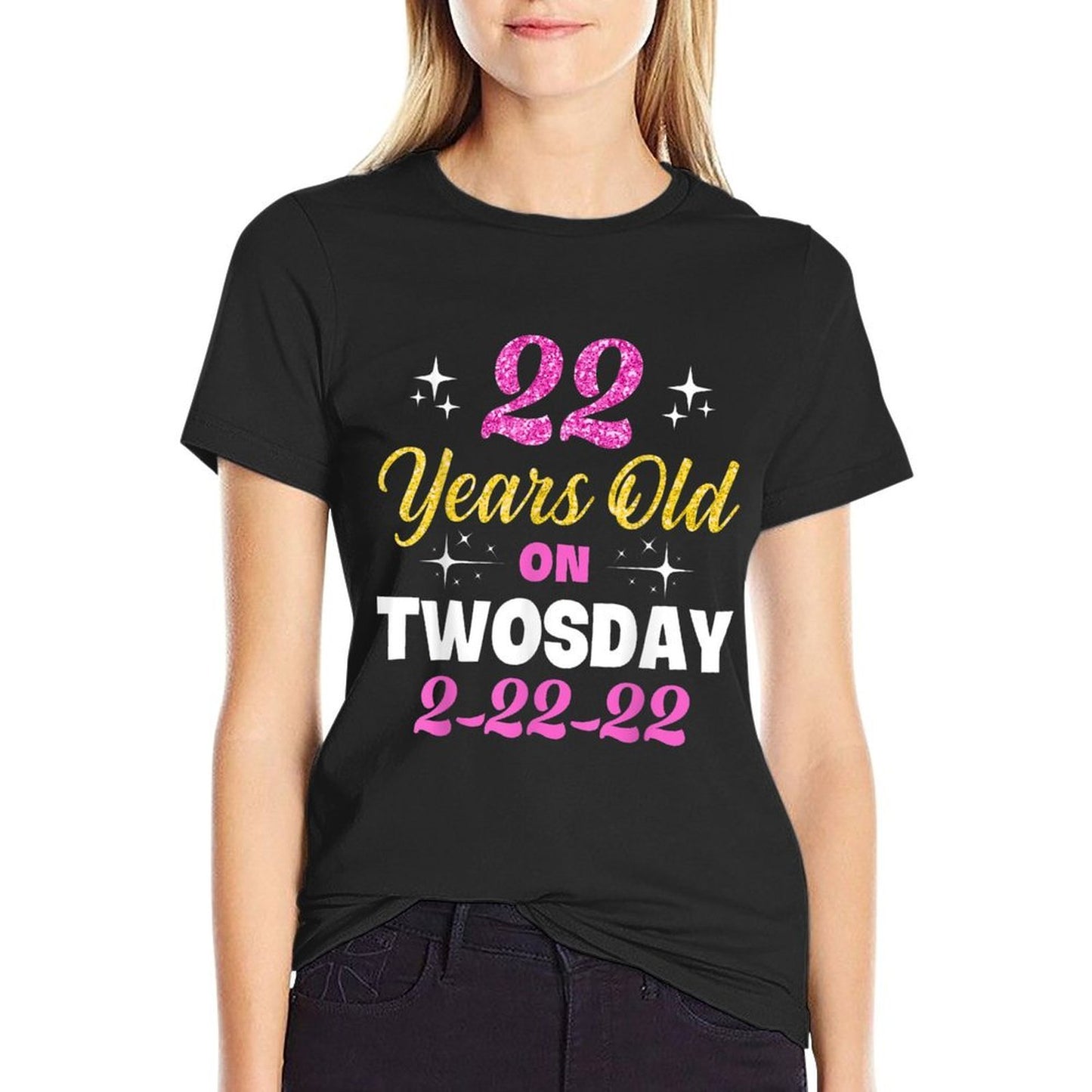 22 Years Old on Twosday 2-22-22 February 22nd 2022 Birthday Wrinkle-resistant T-Shirt
