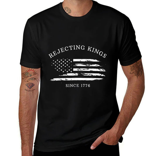 Rejecting Kings Since 1776 No Kings 4th of July  Wrinkle-resistant T-Shirt