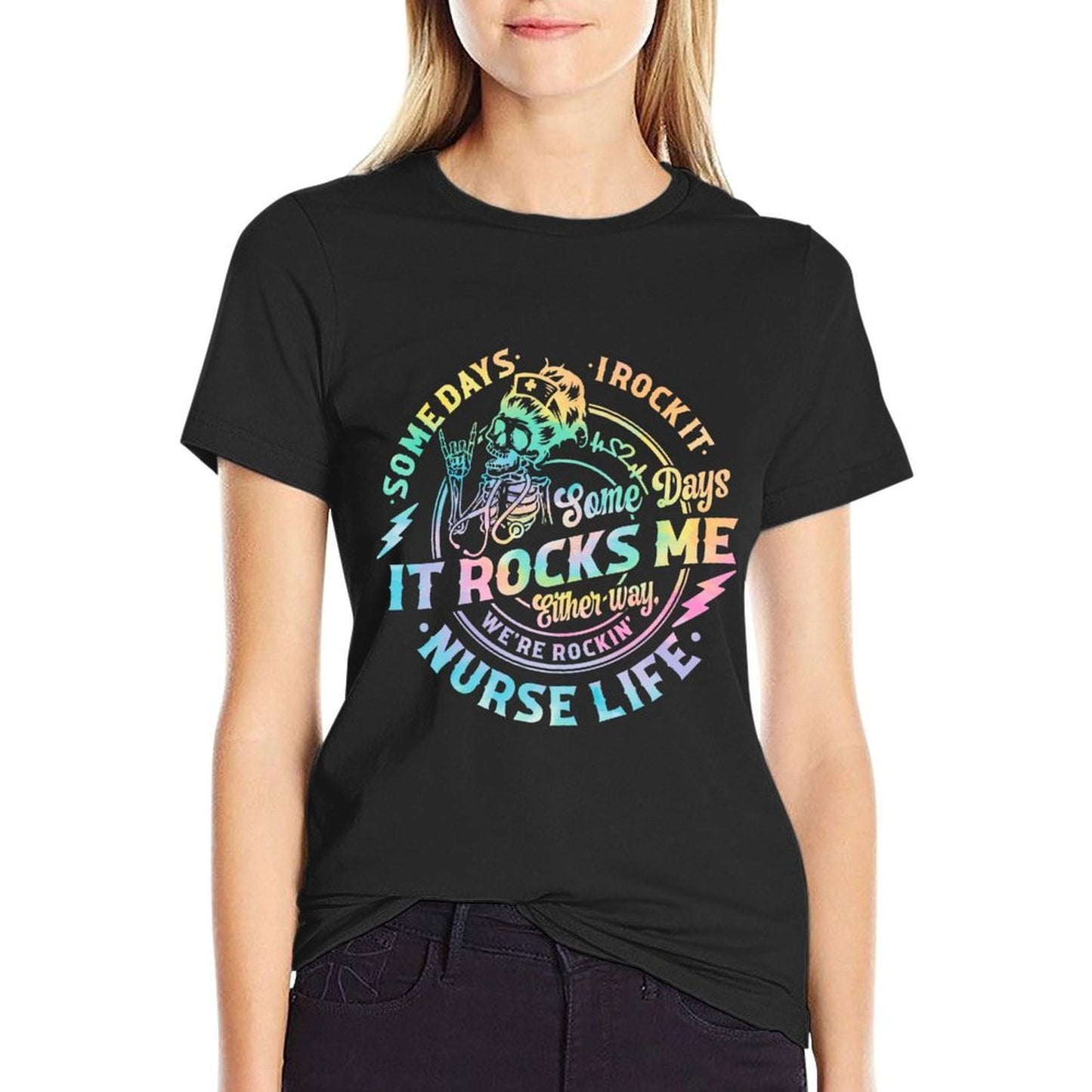 Tie Dye Some Days I Rock It Some Days It Rocks Me Nurse Life Comfortable T-Shirt