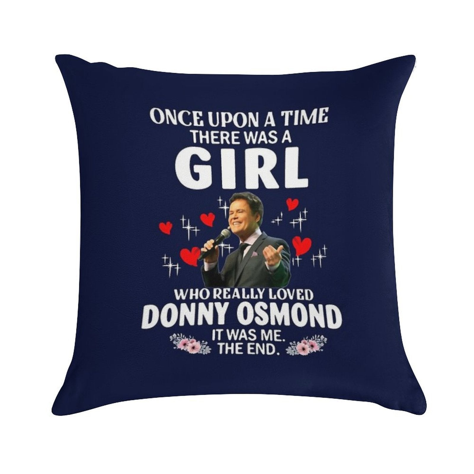 Once Upon Aimehere Was A Girl Who Really Loved Donny Osmond Soft Washable Throw Pillow