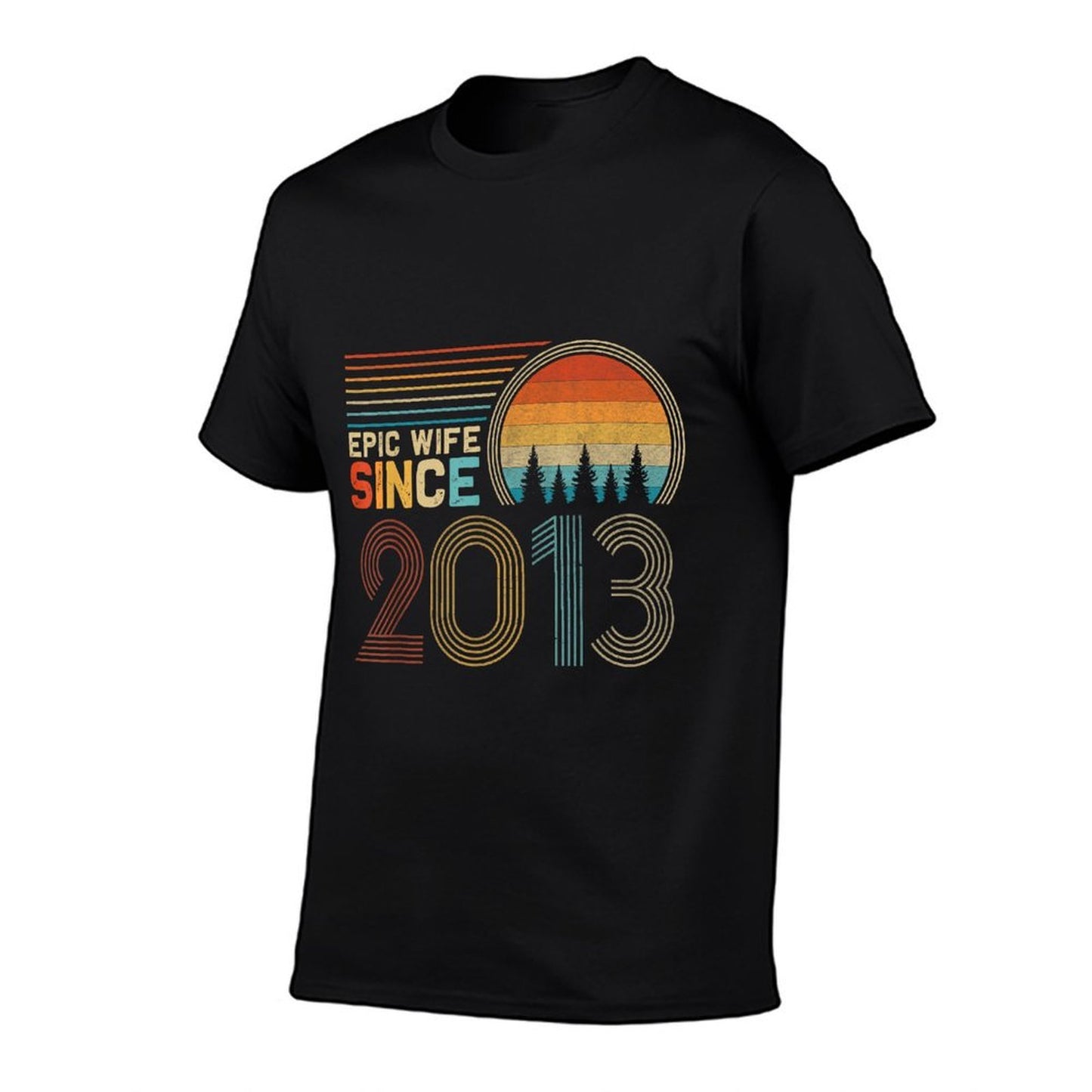 12th Wedding Anniversary for Her Funny Epic Wife Since 2013 Eco-friendly Material T-Shirt