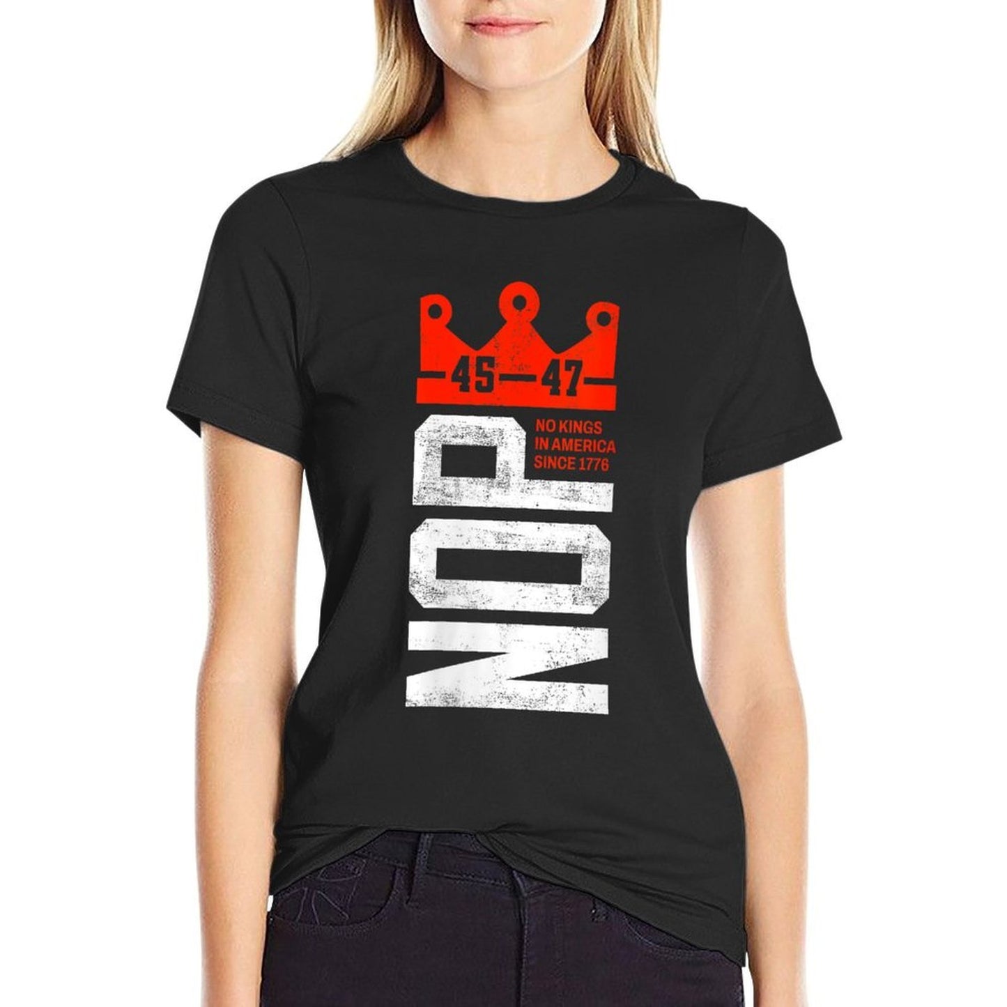 Womens No Kings Nope Anti 45 47 President Protest High-quality Stitching T-Shirt
