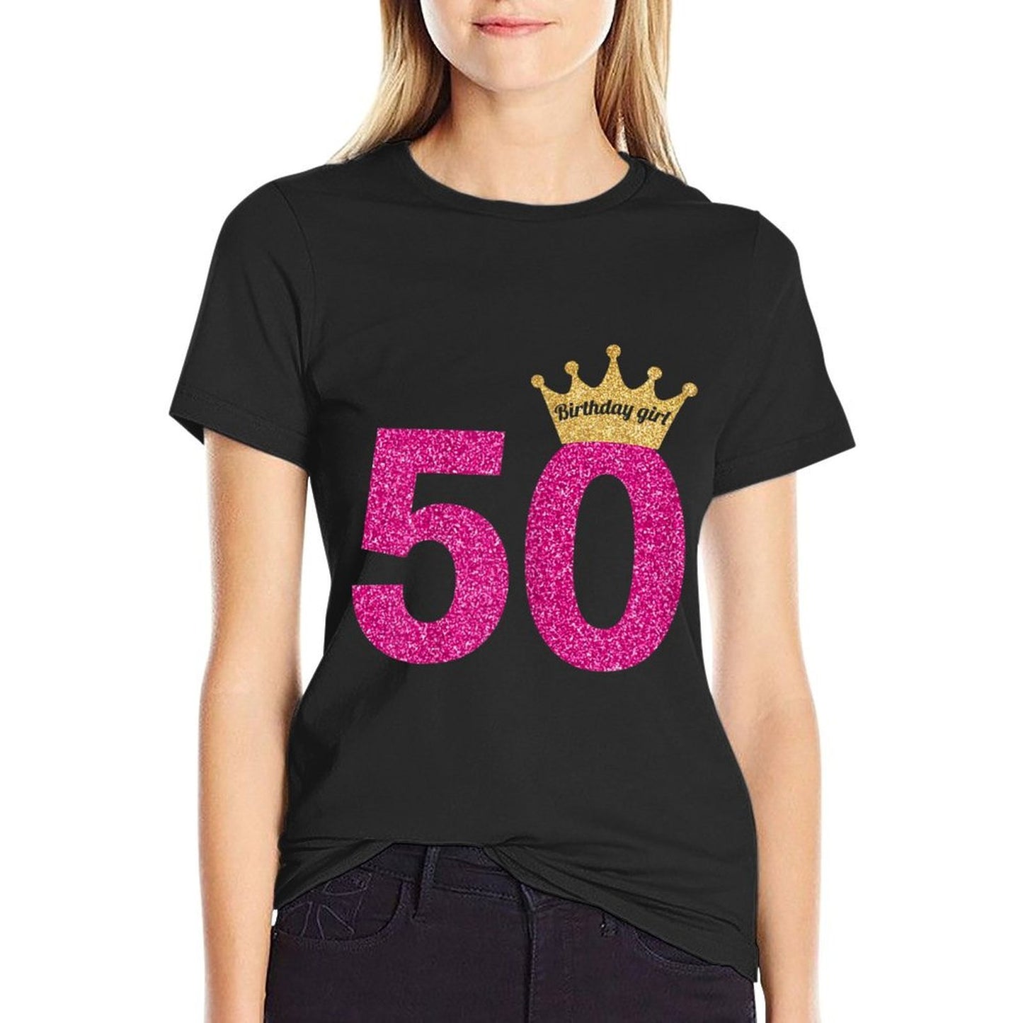 Womens 50th Birthday Girl Pink Princess Queen Odor-resistant T-Shirt
