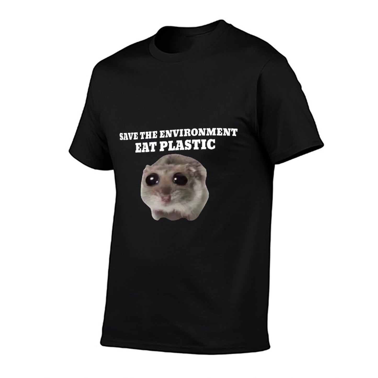 Save The Environment Eat Plastic Funny Cute Hamster Meme Stretchy T-Shirt