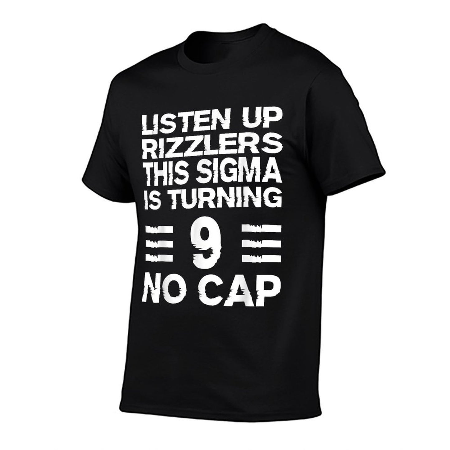 Sigma 9th Birthday 9 Year Old Boys Girls No Cap Rizzlers Odor-resistant T-Shirt
