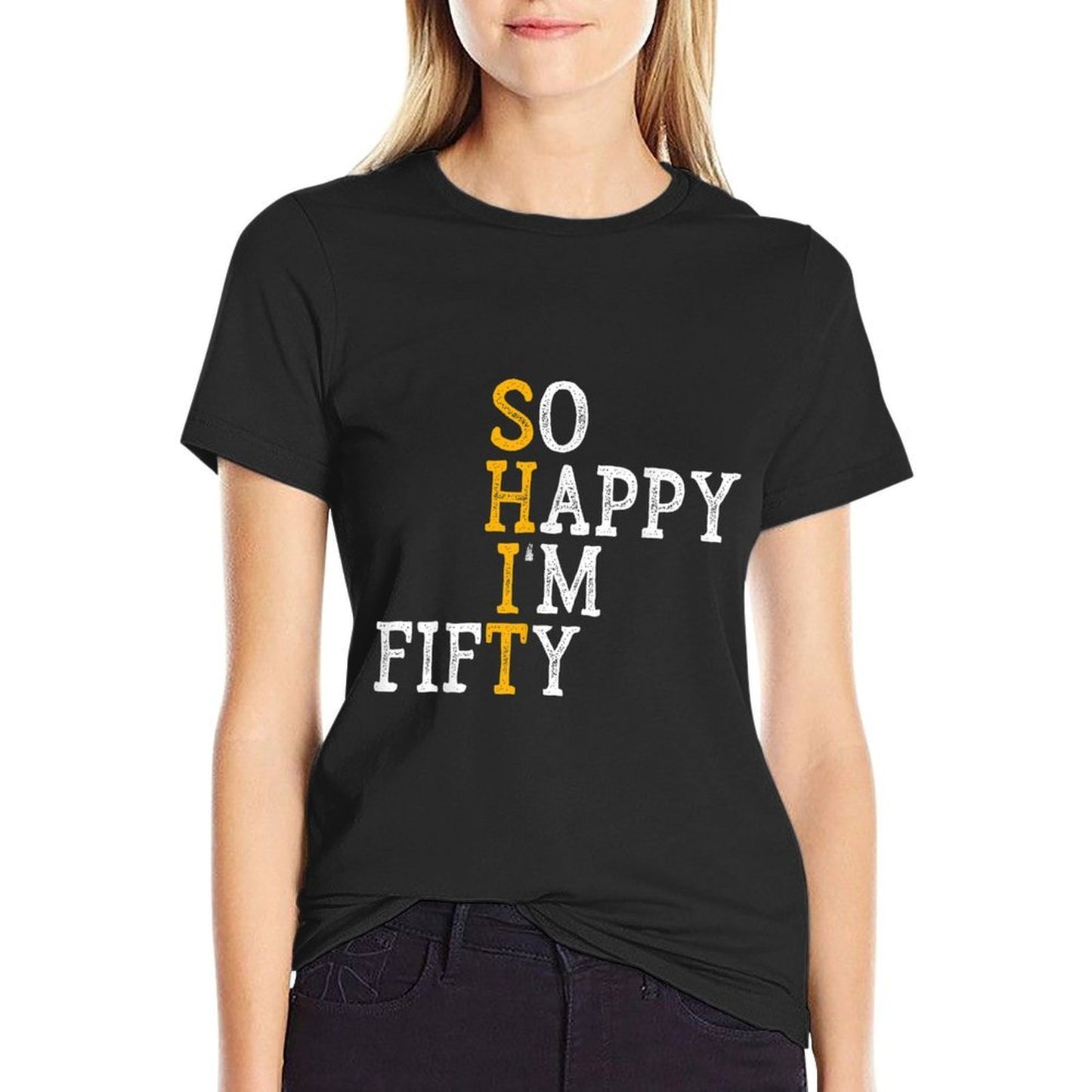 So Happy I'm Fifty - 50 Years Old Funny 50th Birthday Gift Moisture-wicking T-Shirt