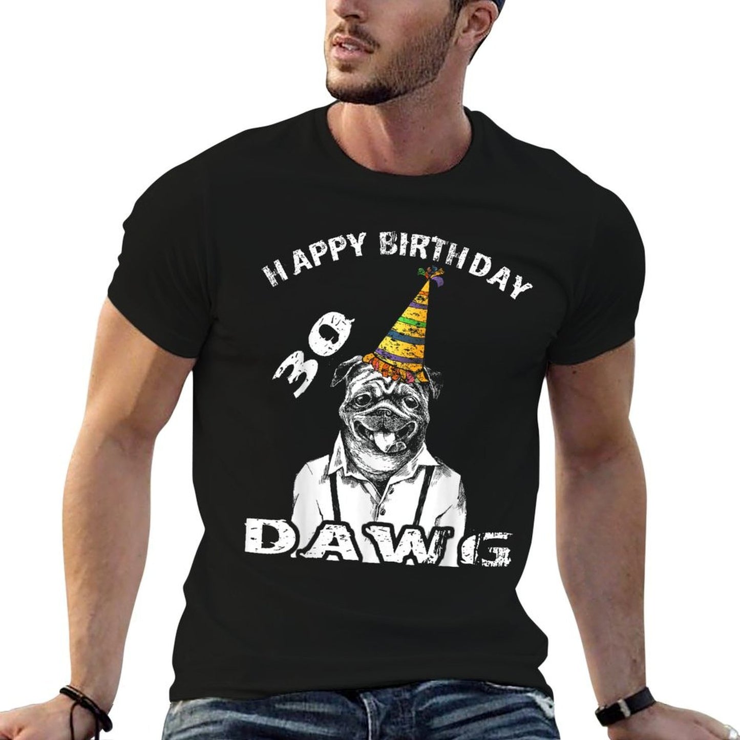 30th Birthday Happy Birthday Dawg Thirtieth Birthday T Tagless Design T-Shirt