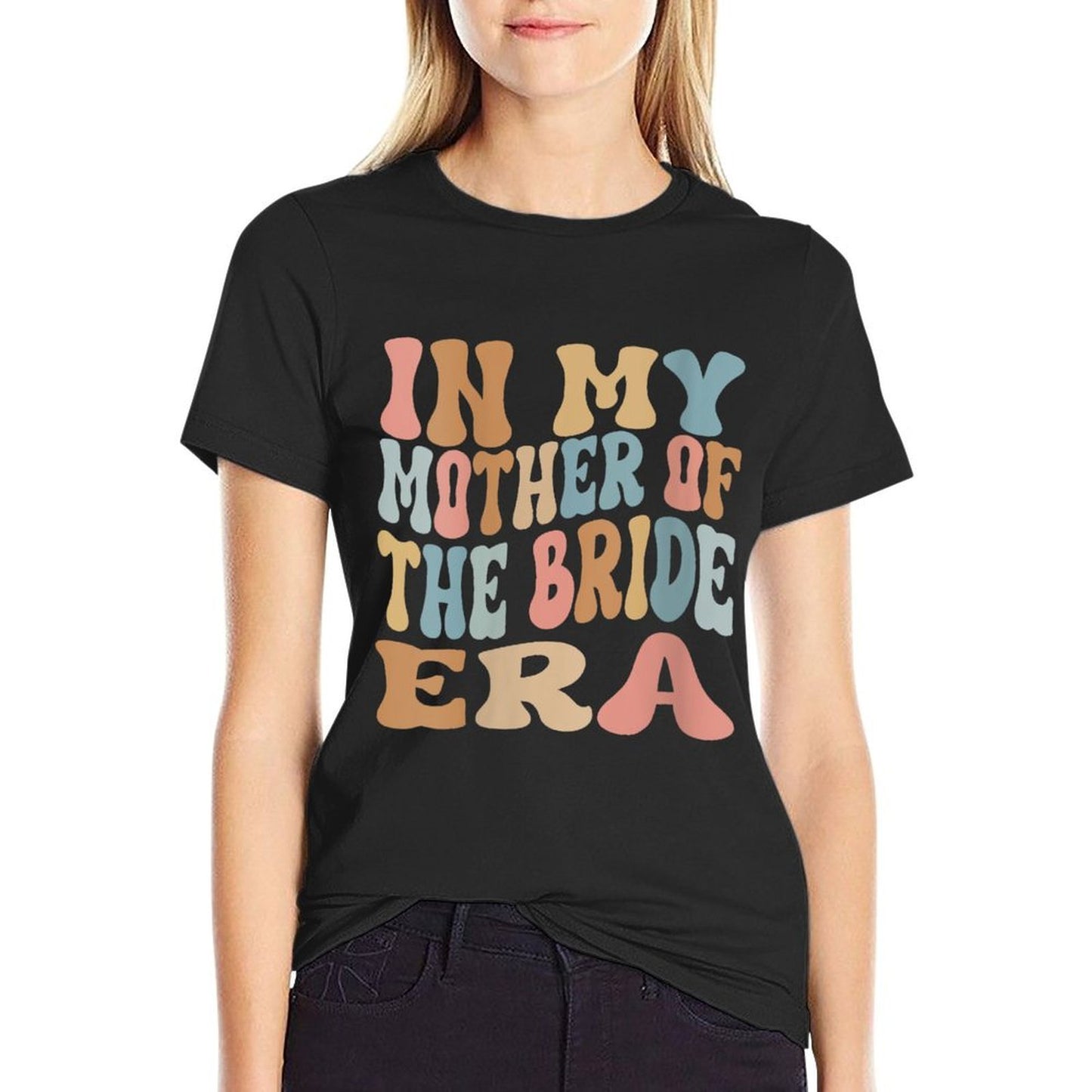 Womens In My Mother of The Bride Era Mom of The Bride Breathable T-Shirt