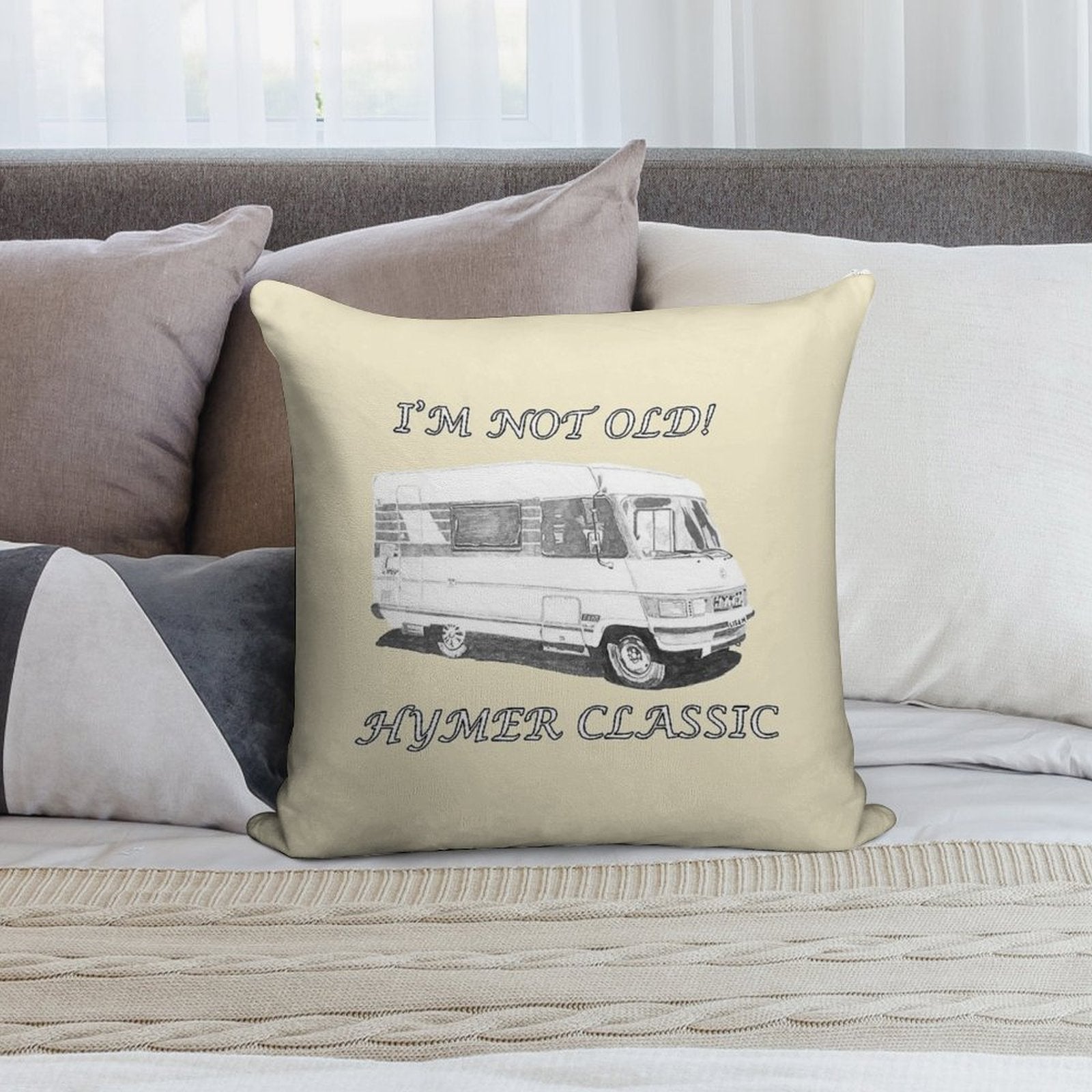 I'm Not Old! Hymer Classic Hymer B544 Designs Soft Home Decor Throw Pillow