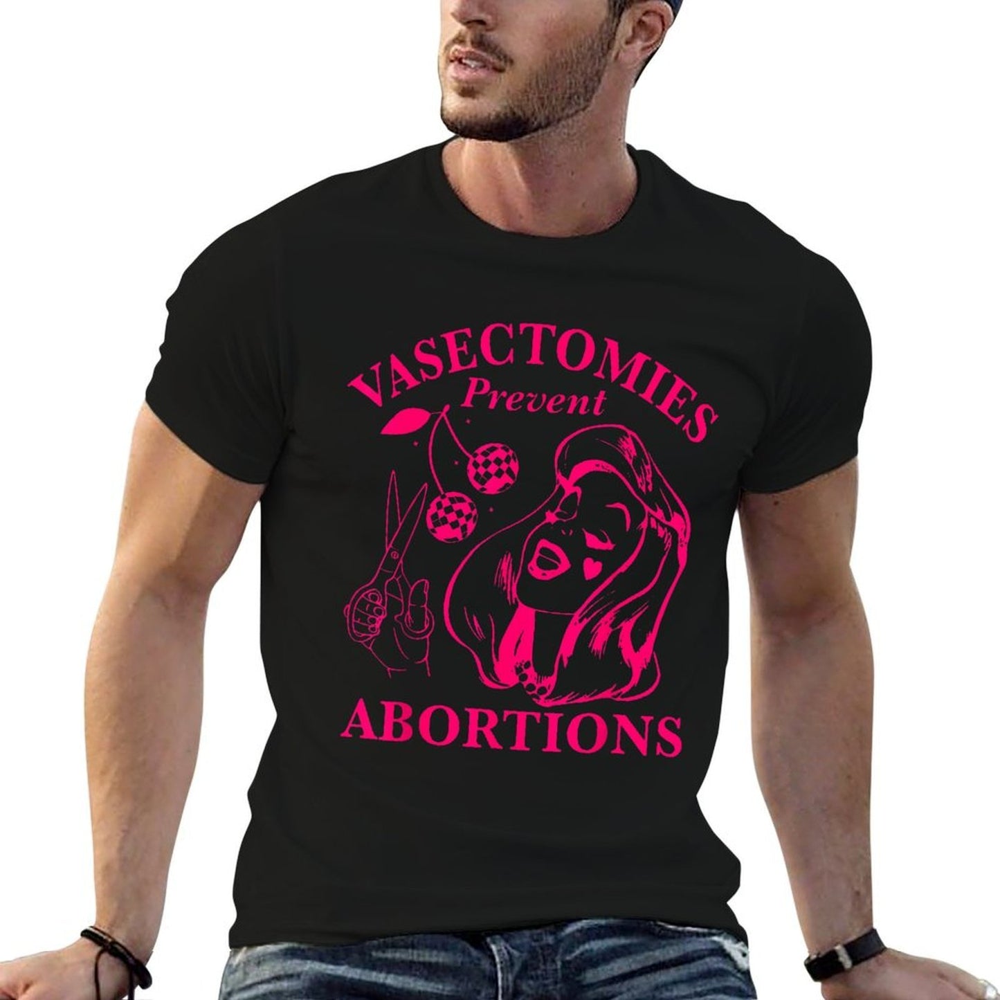 Vasectomies Prevent Abortions Comfortable T-Shirt