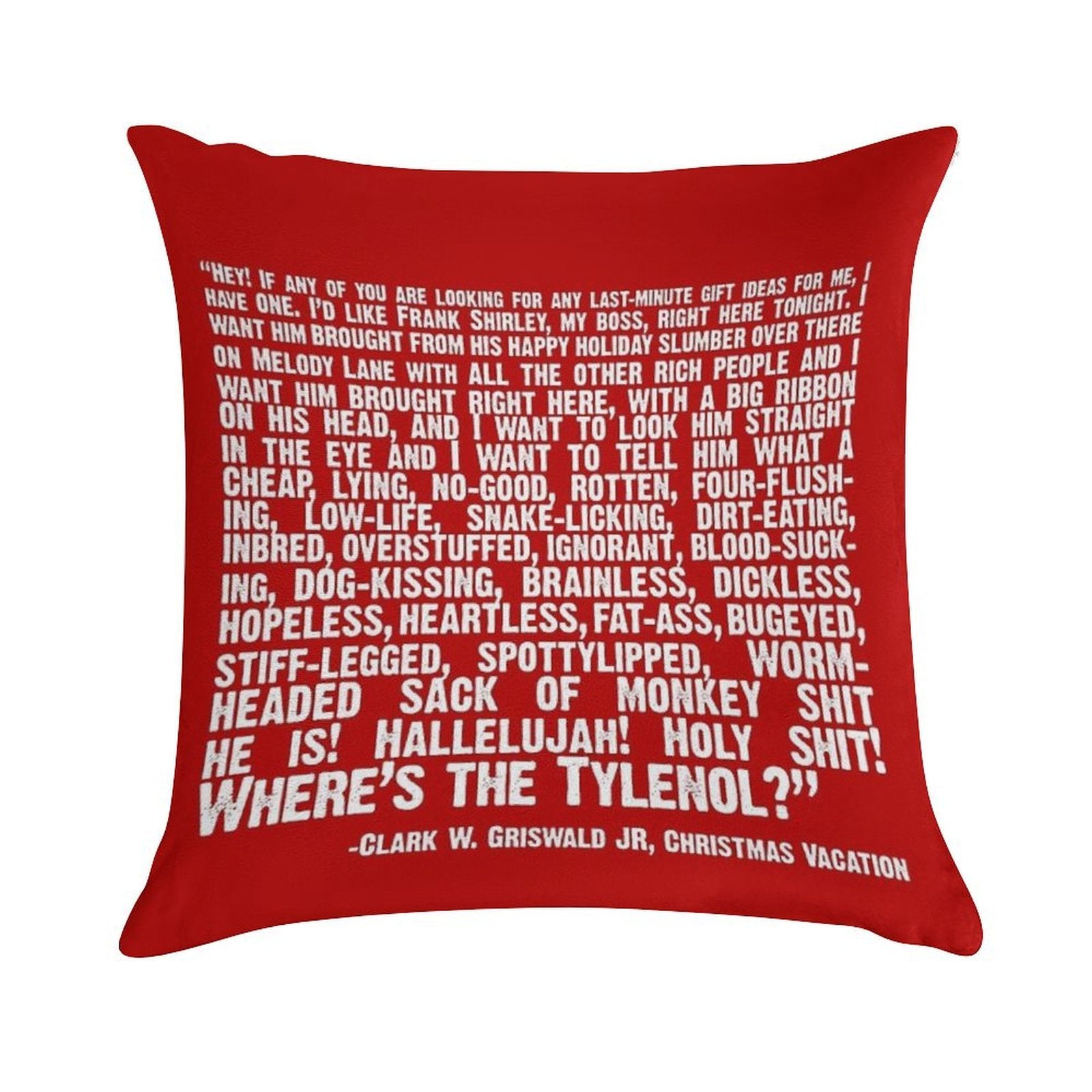 Christmas Vacation Quote; Wheres The Tylenol (white) Soft Style Accent Throw Pillow