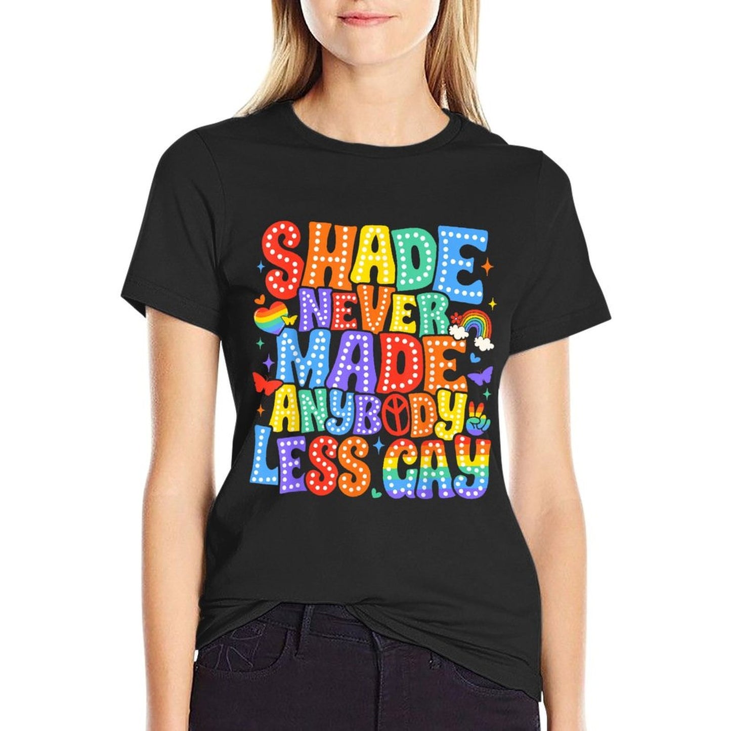 Shade Never Made Anybody Less Gay Pride LGBT Month Men Boy Durable T-Shirt