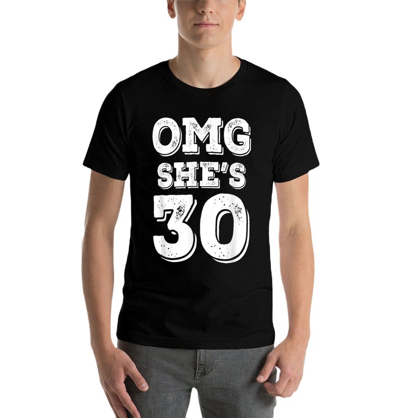 30th Birthday for Husband, Wife, Sister OMG She's 30 Classic T-Shirt