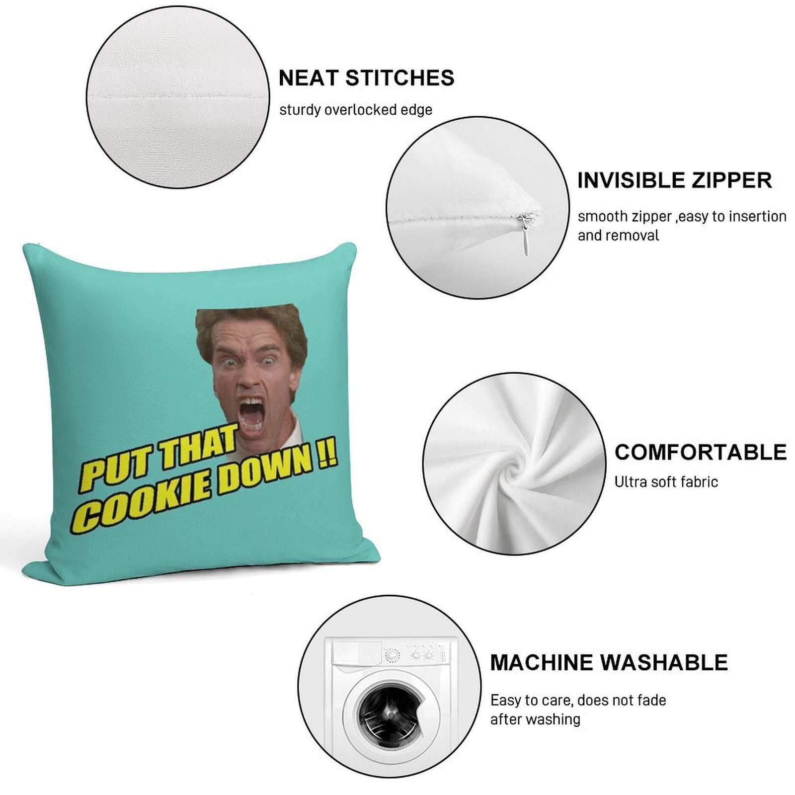 Put That Cookie Down ! Soft Easy Maintenance Throw Pillow