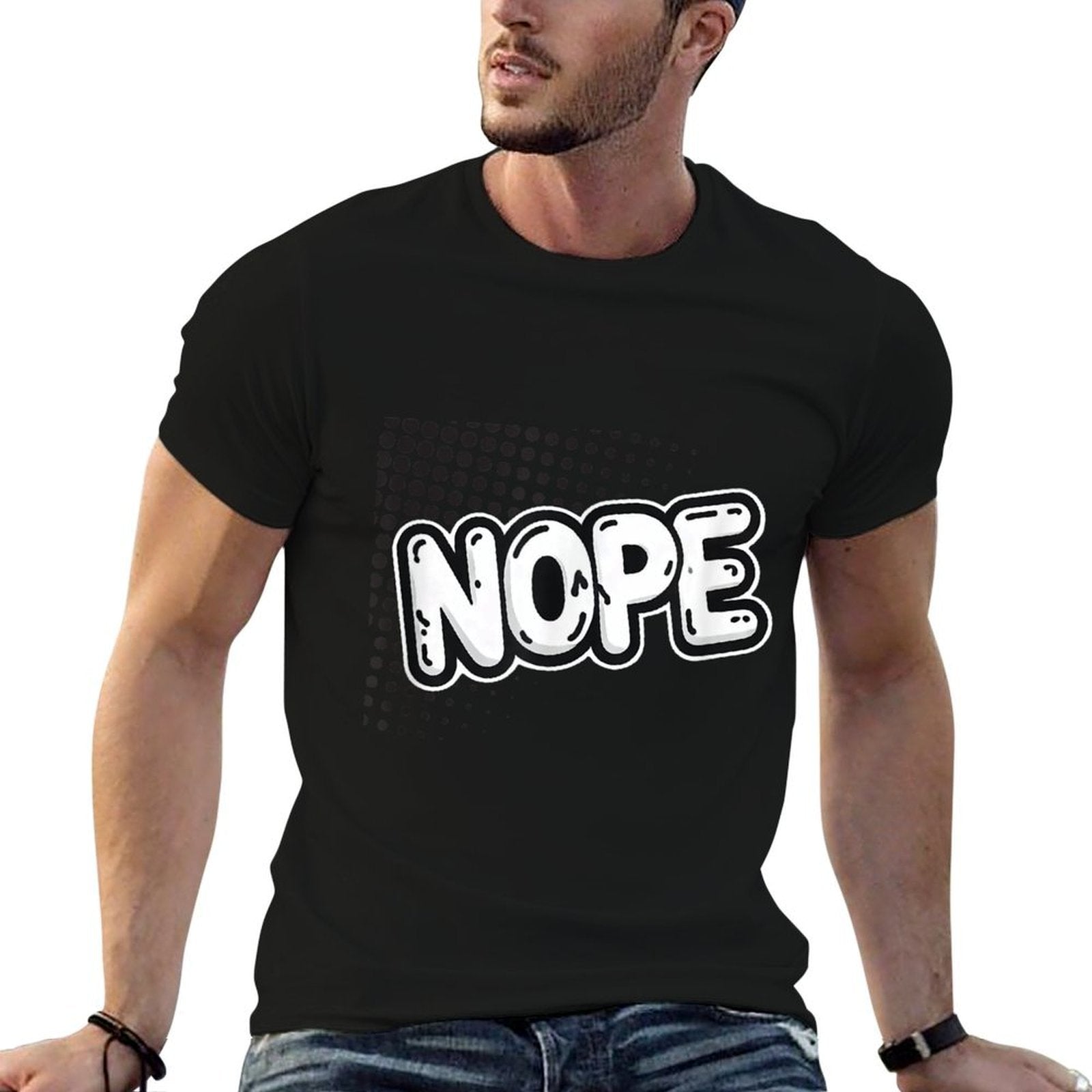 Funny, Bold Nope Comfortable T-Shirt