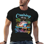 Cruising Into My 65th Birthday Family Cruise 65 Birthday  Affordable Price T-Shirt