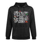Womens This Is My Its Too Hot for Ugly Christmas Sweaters Layering Staple Hoodie