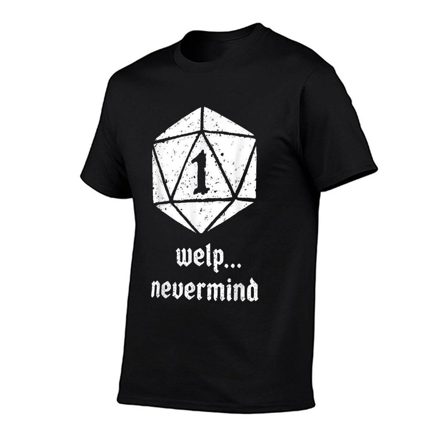 Vintage Welp Nevermind Nat 1 Funny Dice  Wrinkle-resistant T-Shirt