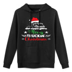 Womens Merry Truckin Christmas Funny Truck Driving Fan Xmas Truck Shape Retention Hoodie