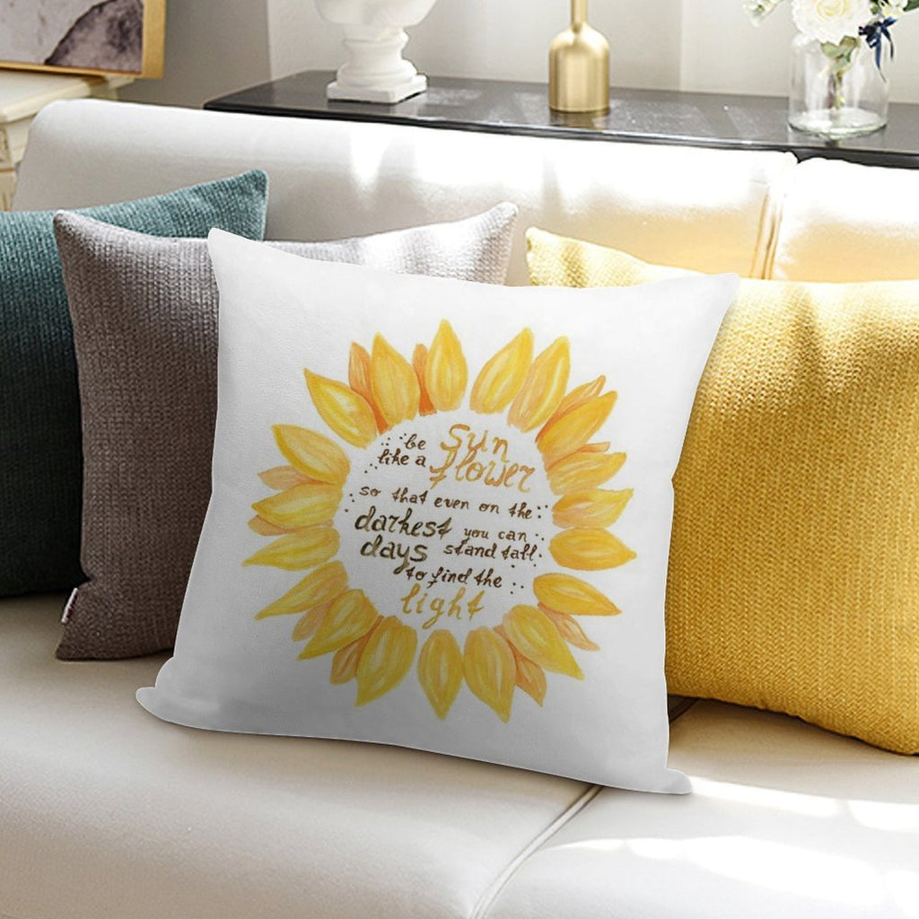 Be Like A Sunflower Soft Luxury Feel Throw Pillow