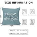 JEHOVAH IS MY STRONGHOLD Soft Fade-Resistant Throw Pillow