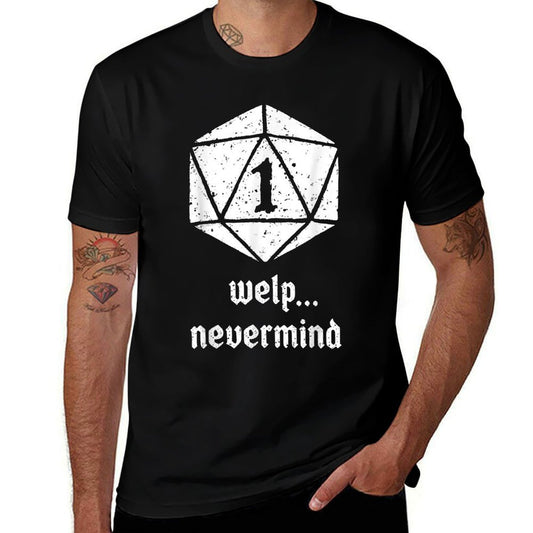 Vintage Welp Nevermind Nat 1 Funny Dice  Wrinkle-resistant T-Shirt