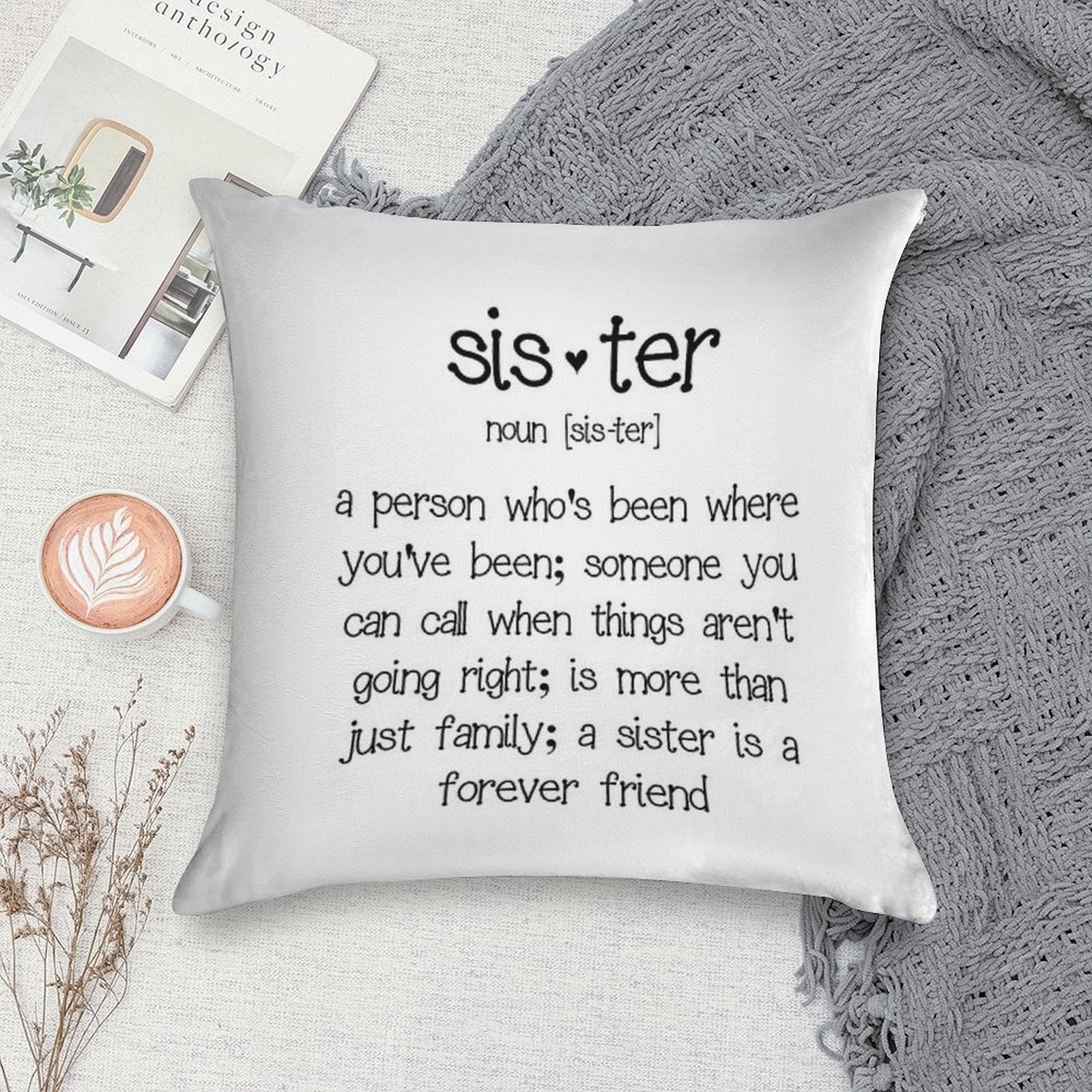 Sister Soft High-Density Material Throw Pillow