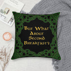 Second Breakfast Soft Washable Throw Pillow