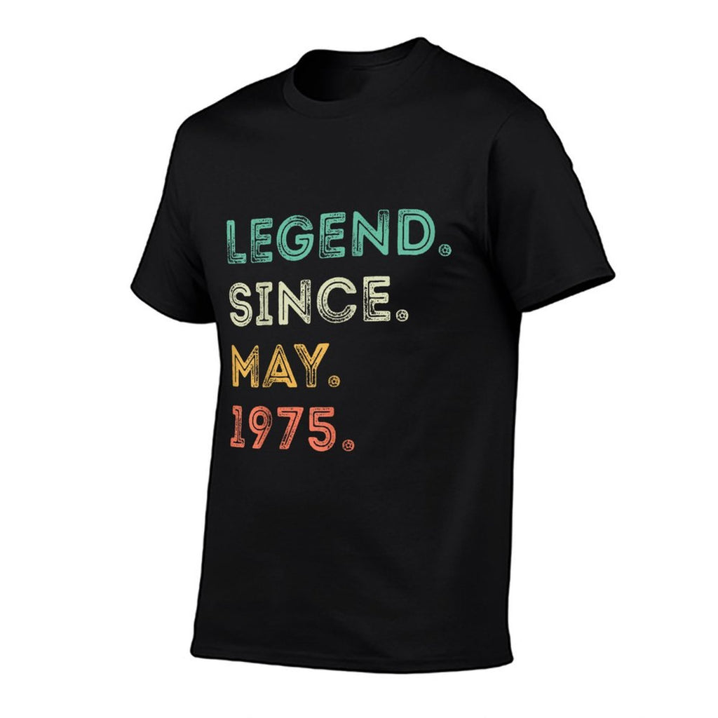 50 Years Old Legend Since May 1975 50th Birthday  Fade-proof Color T-Shirt