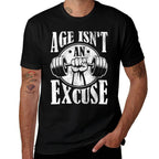 Age Isnt An Excuse Motivational Workout  Polyester Blend T-Shirt