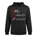 Nice Naughty Seriously Christmas List Xmas Santa Claus Shrink-Resistant Hoodie