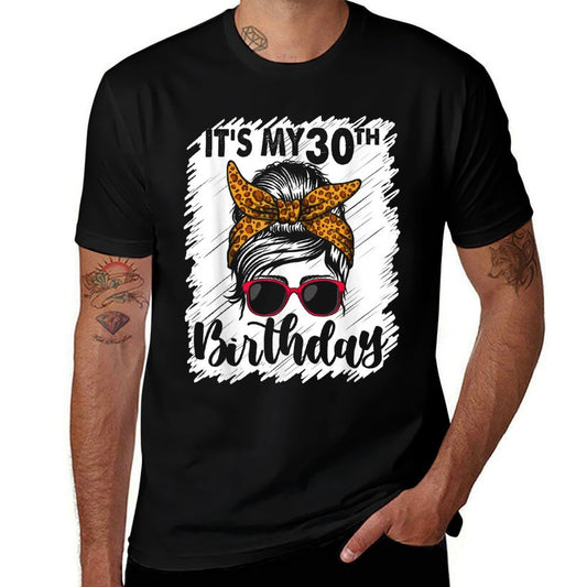 30 Years Old Messy Bun Leopard It's My 30th Birthday  Lightweight T-Shirt