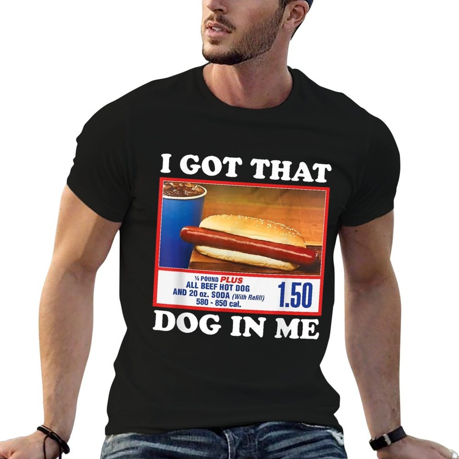 I Got That Dog In Me, Funny Hot Dog Meme Men Women  Slim-fit Cut T-Shirt